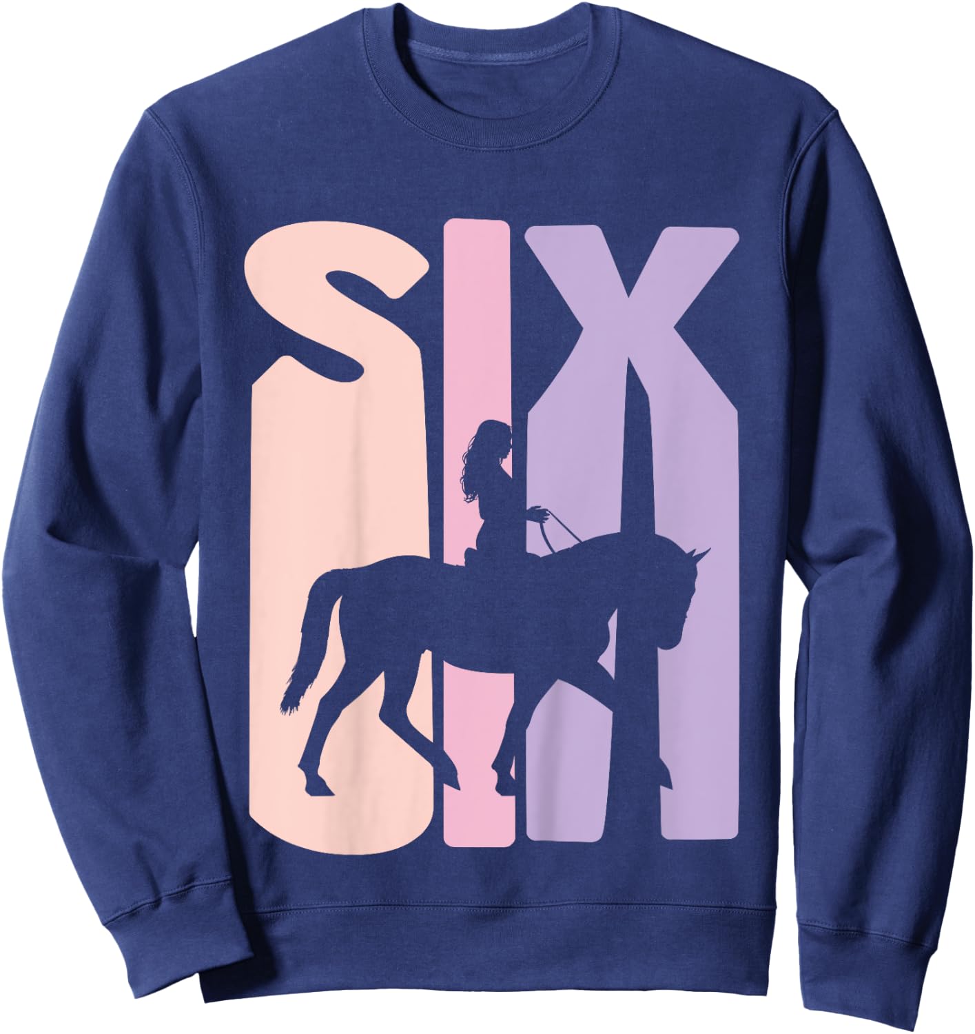 6th Birthday Gift Horse Rider Fan 6 Years Girls Sweatshirt - Sweatshirt | Navy