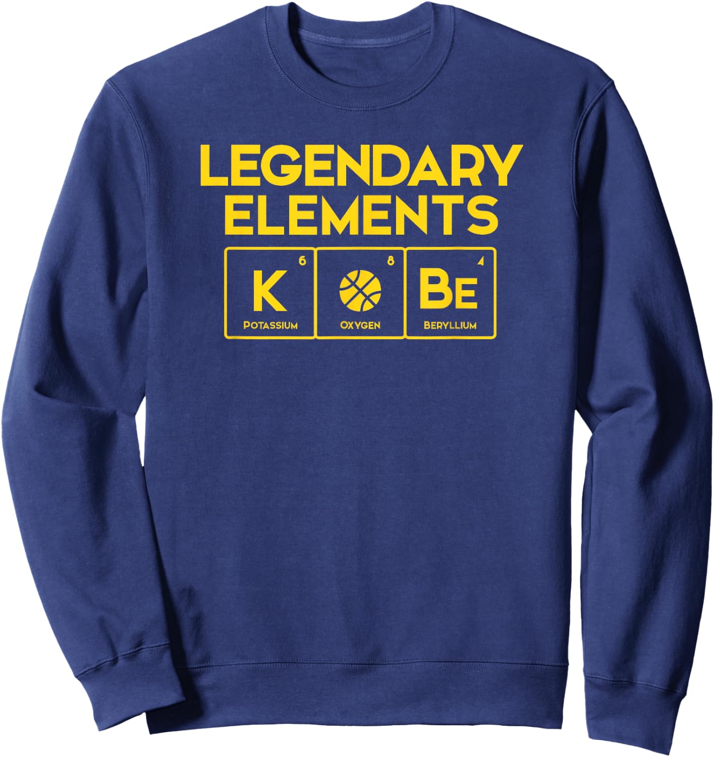 Legendary Elements of Basketball, K-O-Be, Periodic Table Fun Sweatshirt - Sweatshirt | Navy