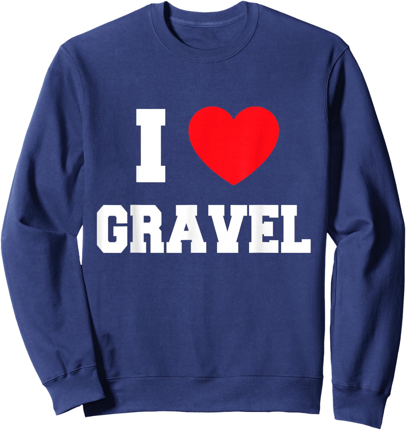 I Love gravel Sweatshirt - Sweatshirt | Navy