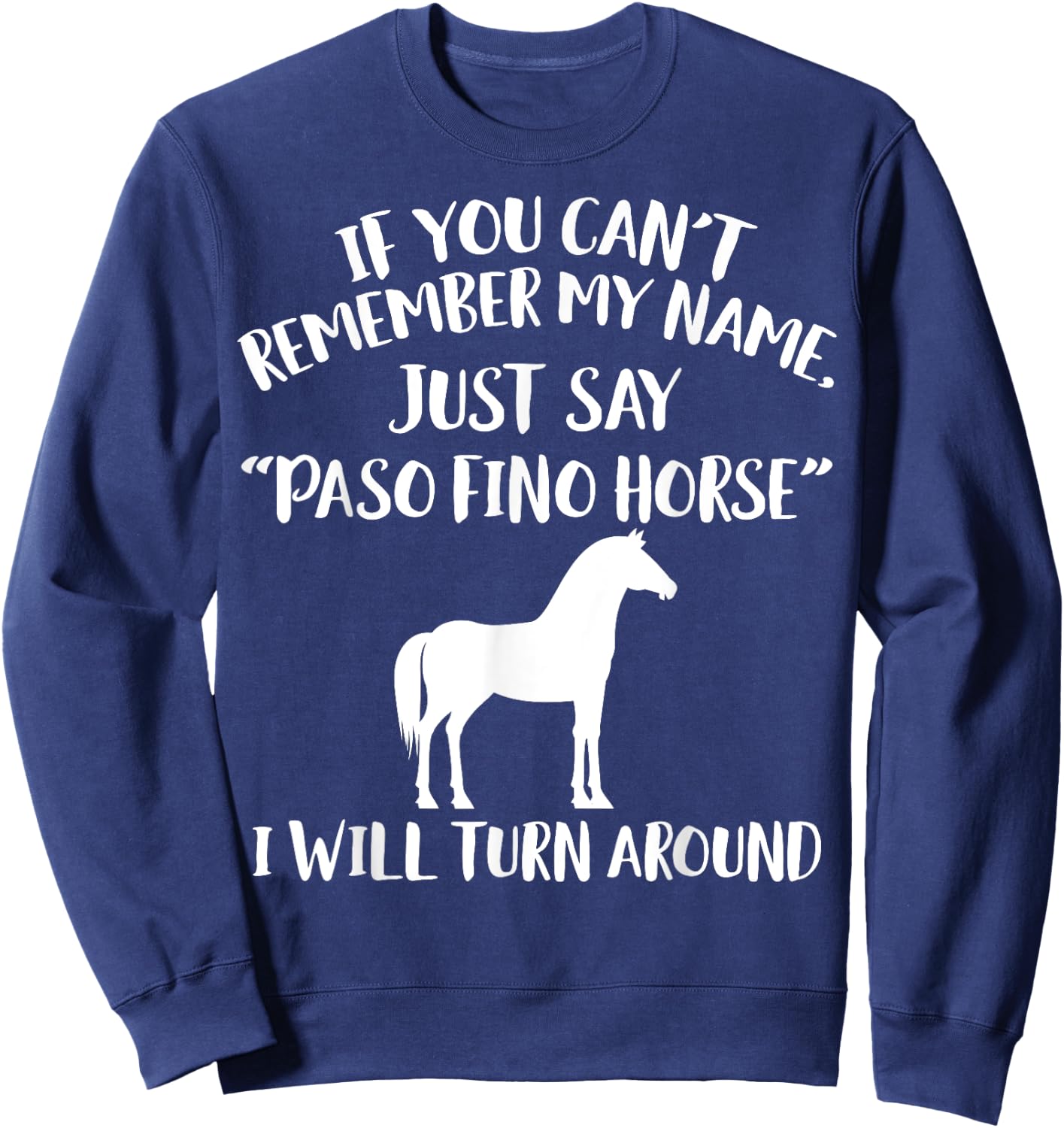 Paso Fino Apparel - Funny Amazing Horse Lovers Design Sweatshirt - Sweatshirt | Navy