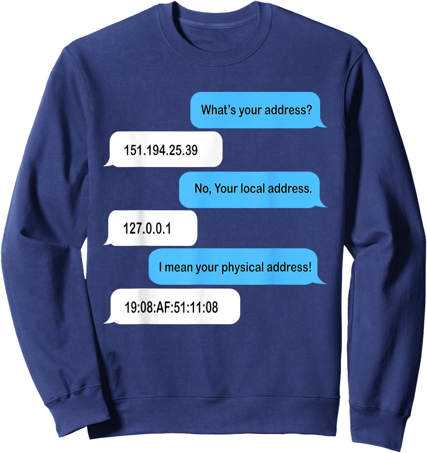 What's Your Address Funny Coder Chat Sweatshirt - Sweatshirt | Navy