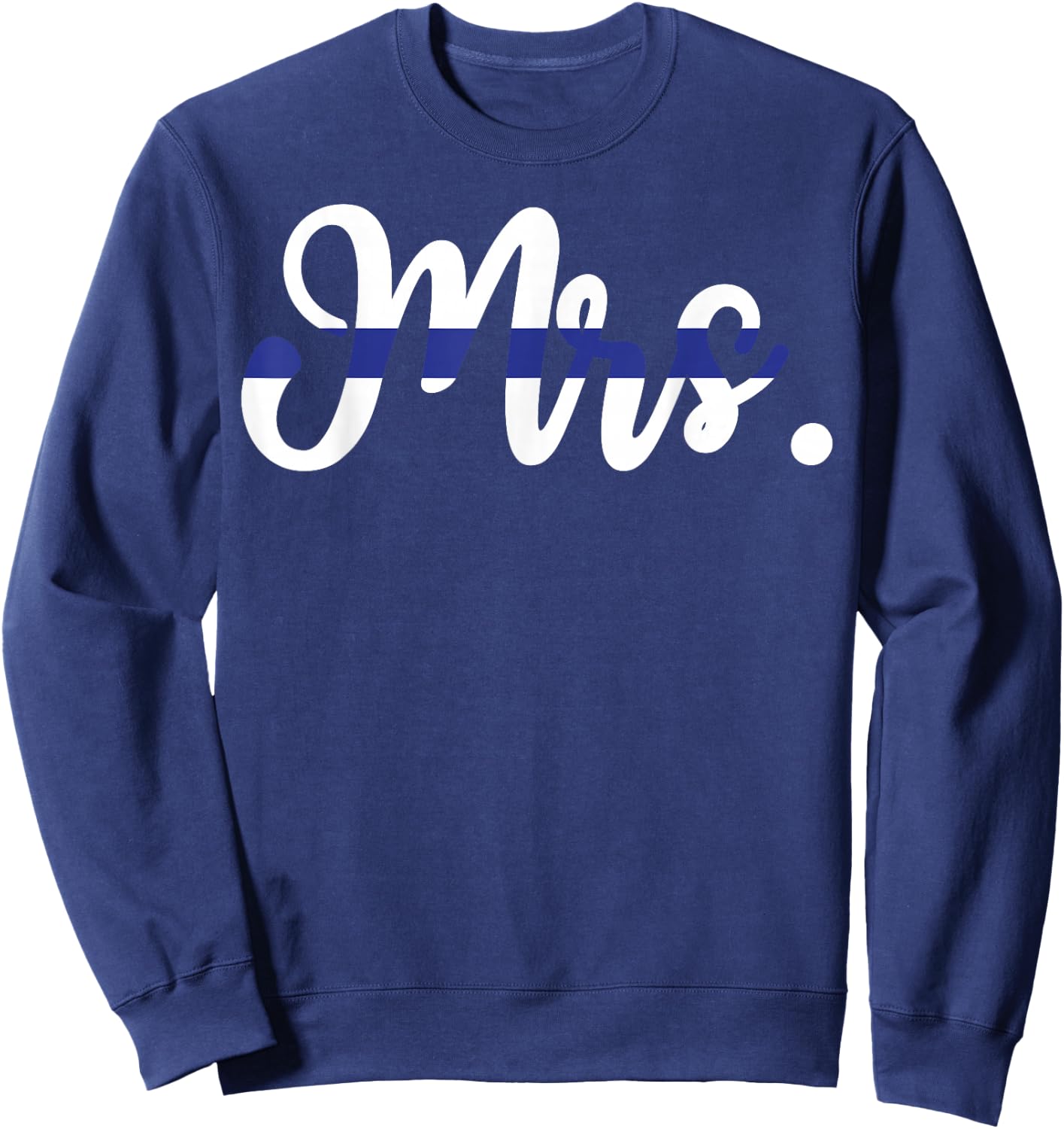 Proud Wife of A Police Officer Thin Line in Blue Shirt Sweatshirt - Sweatshirt | Navy