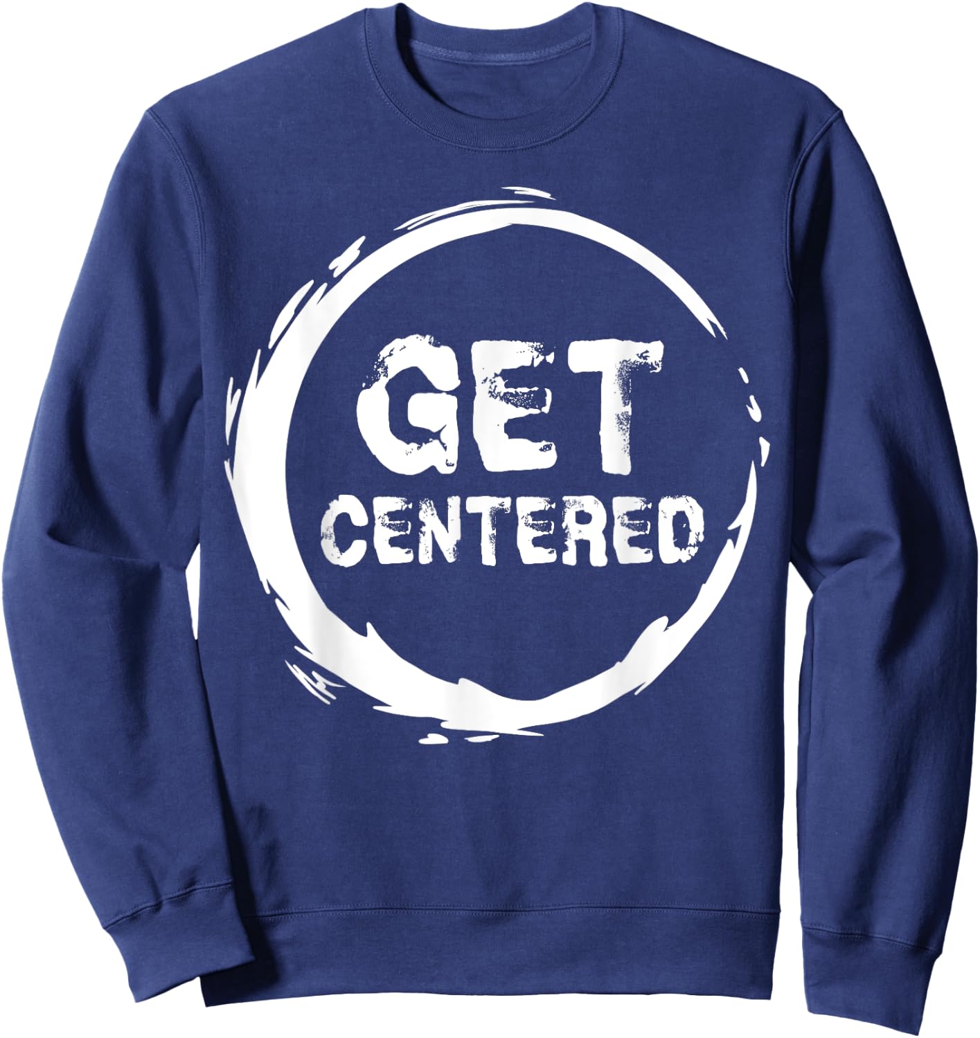 Get Centered Pottery Wheel Lover Gifts Clay Ceramics Artist Sweatshirt - Sweatshirt | Navy