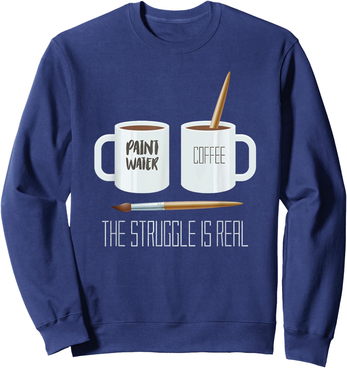 Funny Artist Problems Painter Gift Artist Sweatshirt - Sweatshirt | Navy