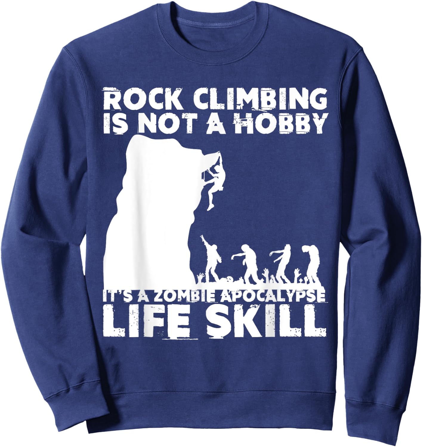 Funny Rock Climber Gift Women Cool Zombie Climbing Sweatshirt - Sweatshirt | Navy