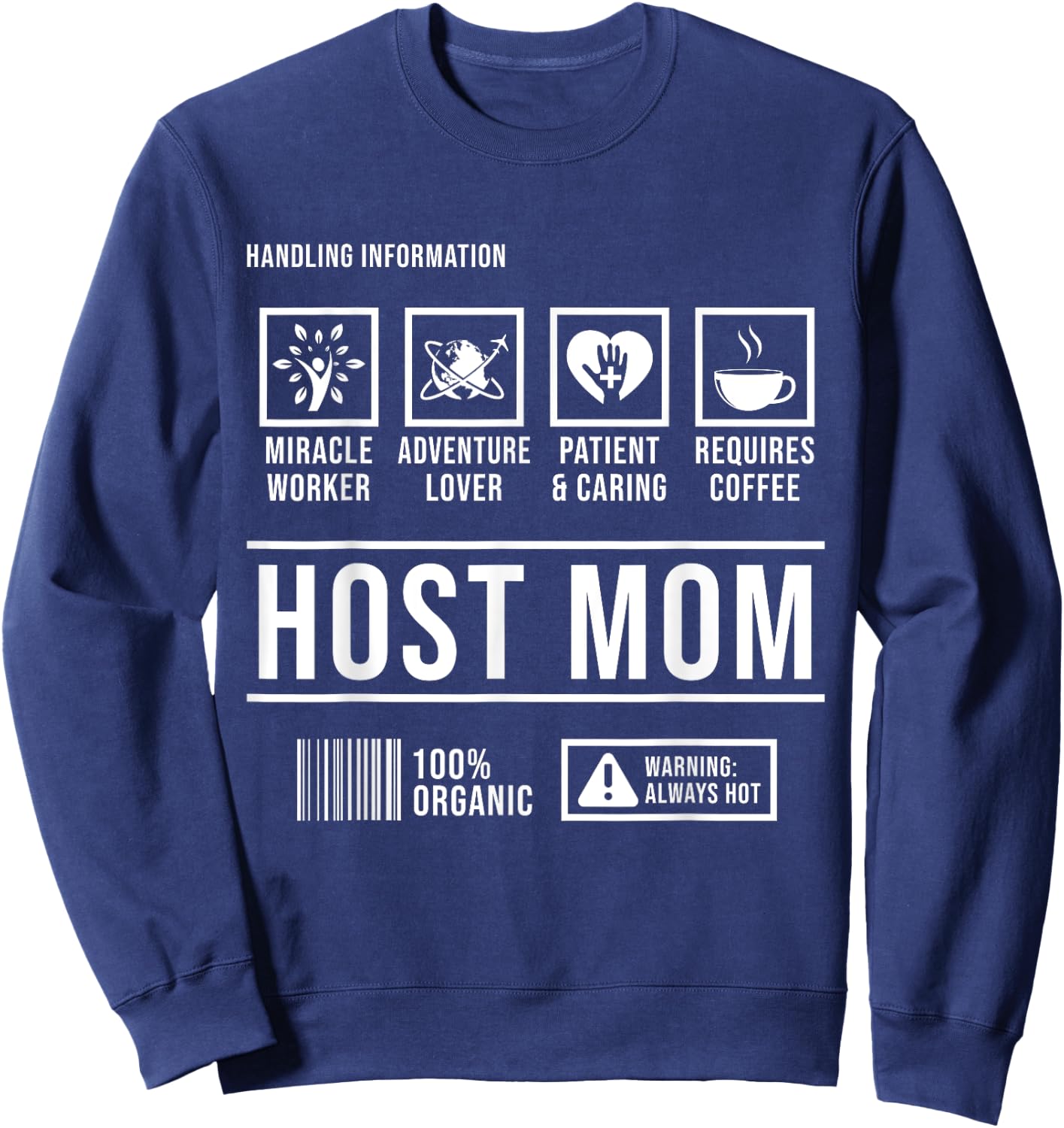 Foreign Host Family Mom Handling Exchange Student Gift Sweatshirt - Sweatshirt | Navy