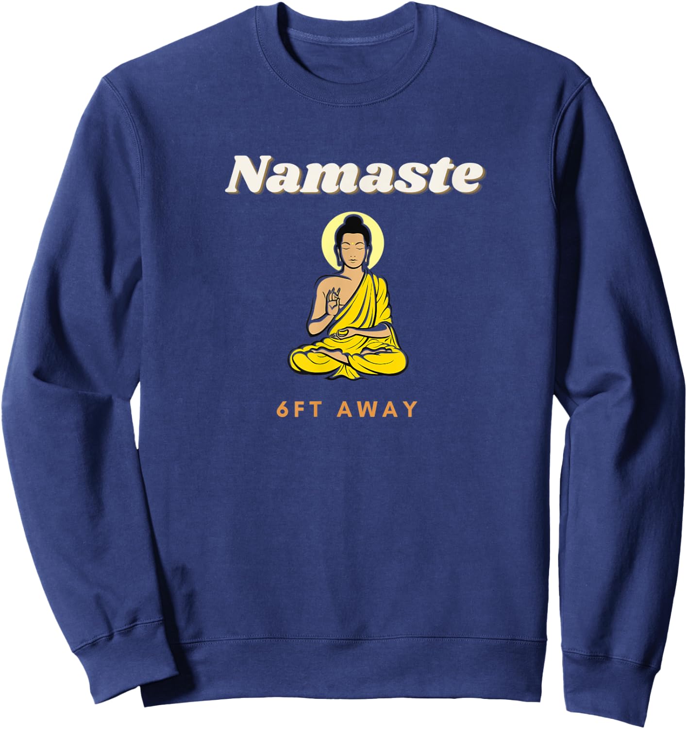 Namaste 6 feet away Sweatshirt - Sweatshirt | Navy