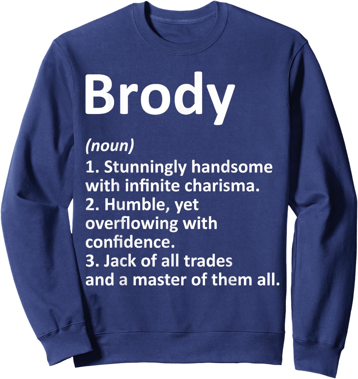 BRODY Definition Personalized Name Funny Birthday Gift Sweatshirt - Sweatshirt | Navy