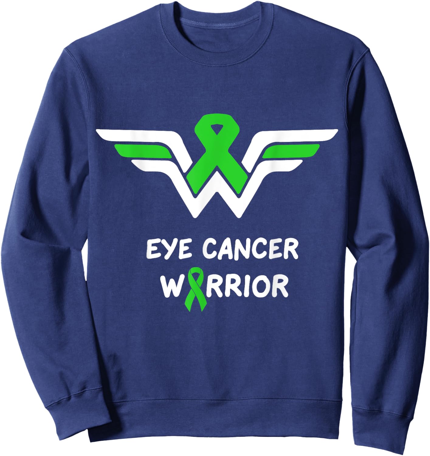 Eye Cancer Awareness Warrior Support Green Ribbon Gifts Sweatshirt - Sweatshirt | Navy
