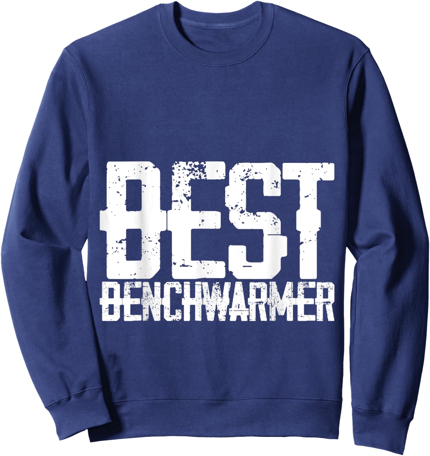 Best Benchwarmer Sweatshirt - Sweatshirt | Navy
