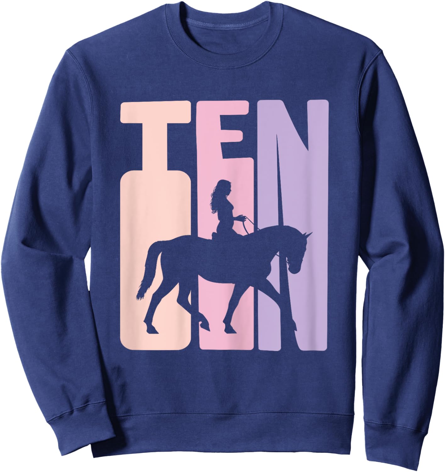 10th Birthday Gift Horse Rider Fan 10 Years Girls Sweatshirt - Sweatshirt | Navy