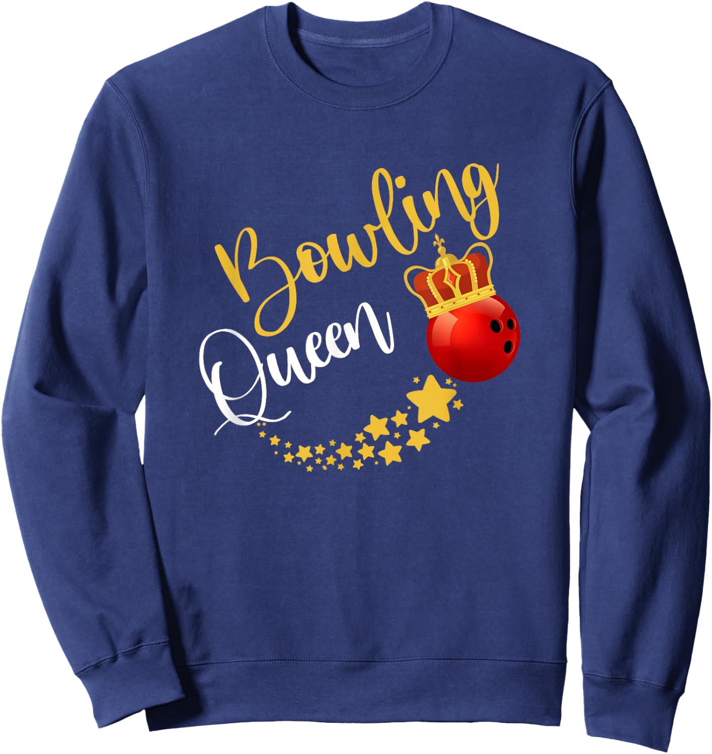 Bowling Alley Bowl Pins Bowler Queen Women Gift Bowling Sweatshirt - Sweatshirt | Navy