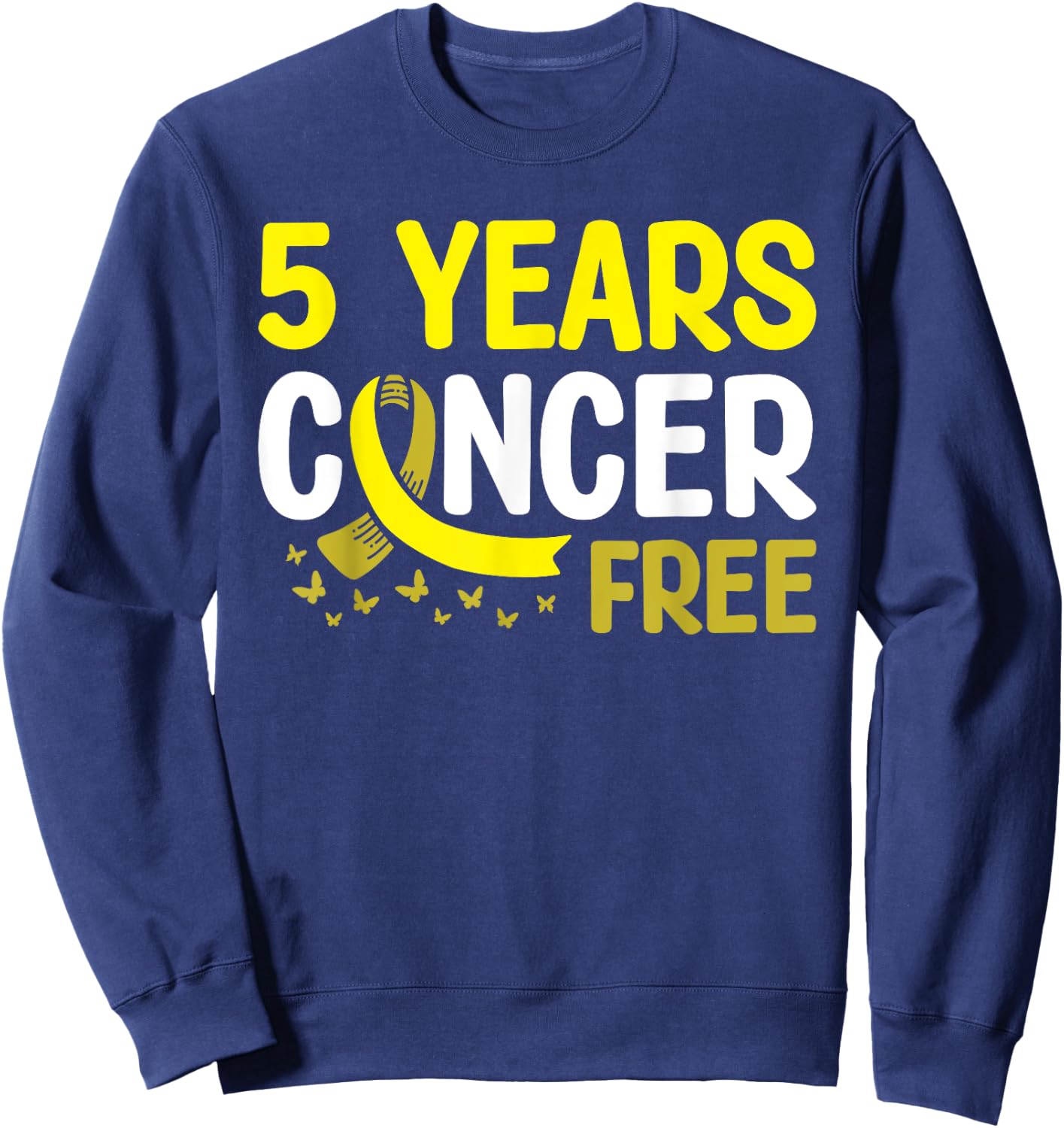 Bone Cancer Awareness 5 Years Cancer Free Sweatshirt - Sweatshirt | Navy