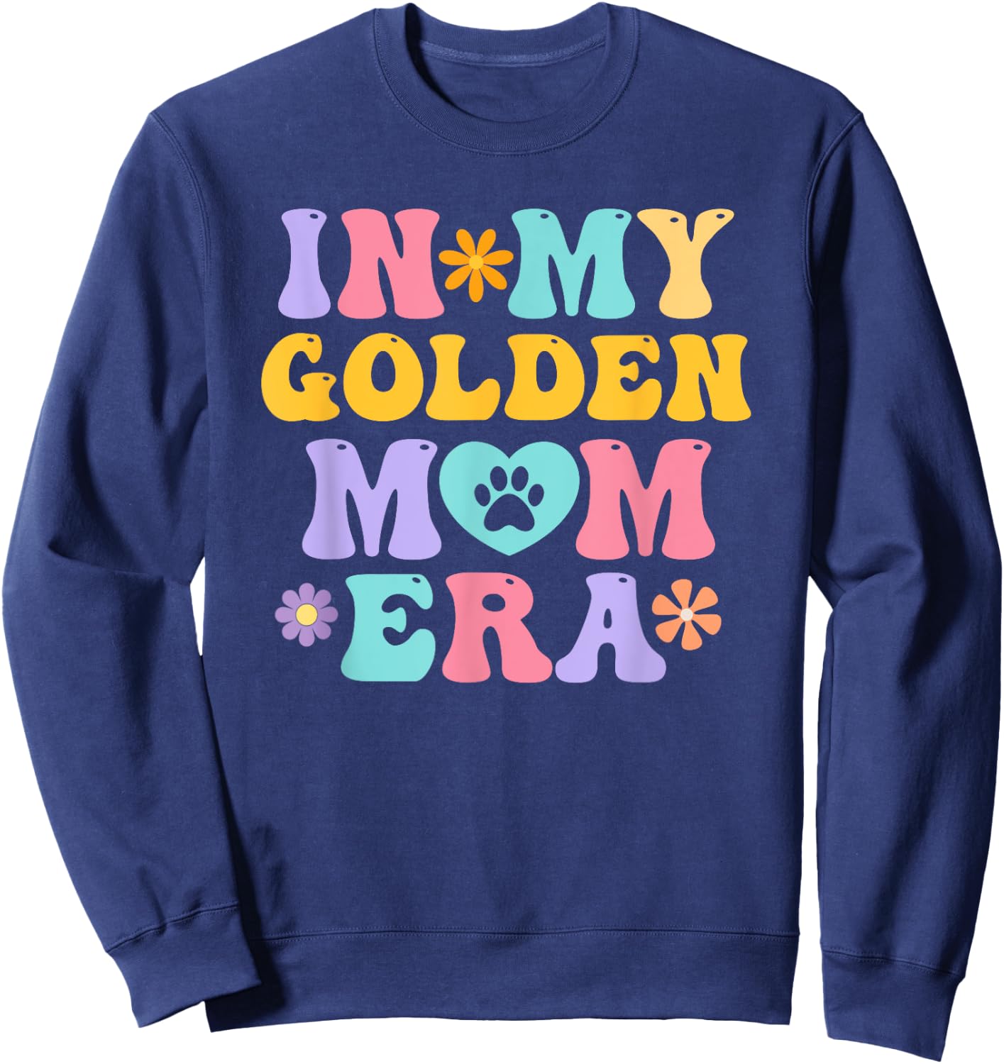 In My Golden Retriever Mom Era Funny Retro Groovy Dog Owner Sweatshirt - Sweatshirt | Navy