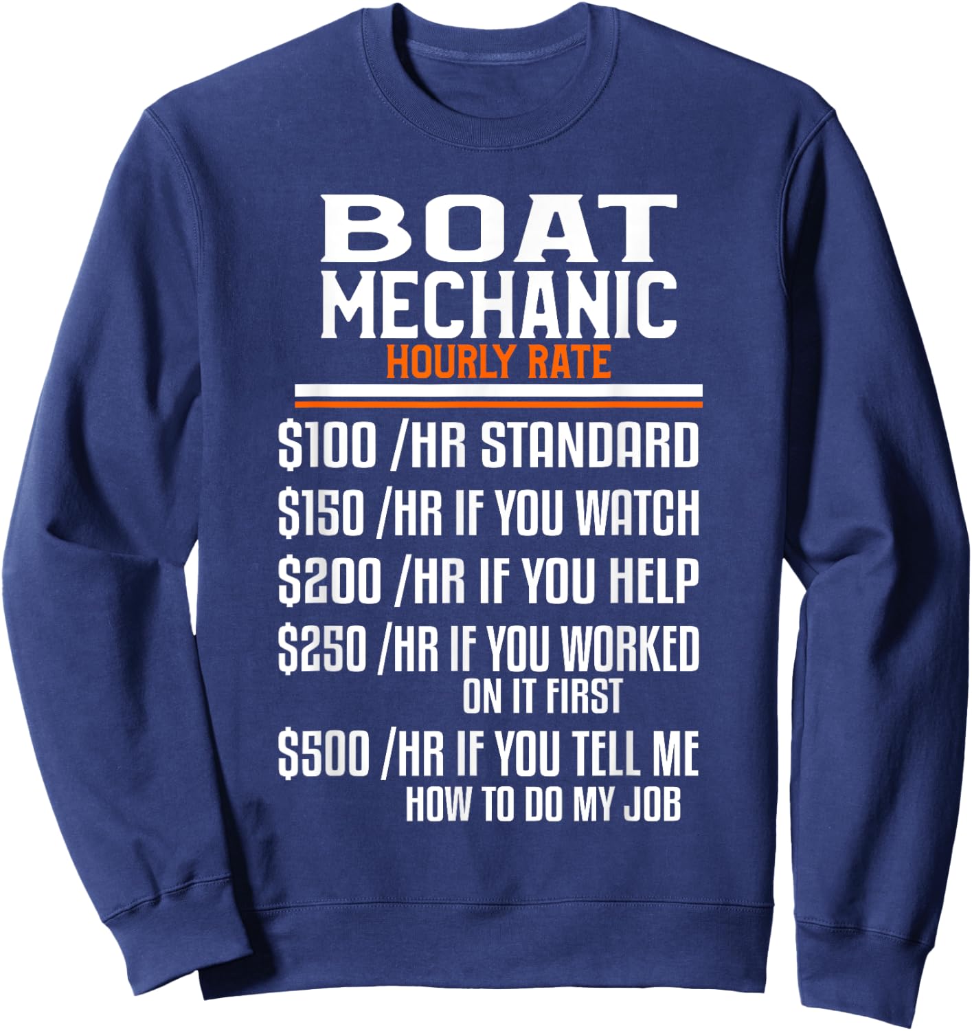 Boat Mechanic Hourly Rate Funny Mechanical Engineering Sweatshirt - Sweatshirt | Navy