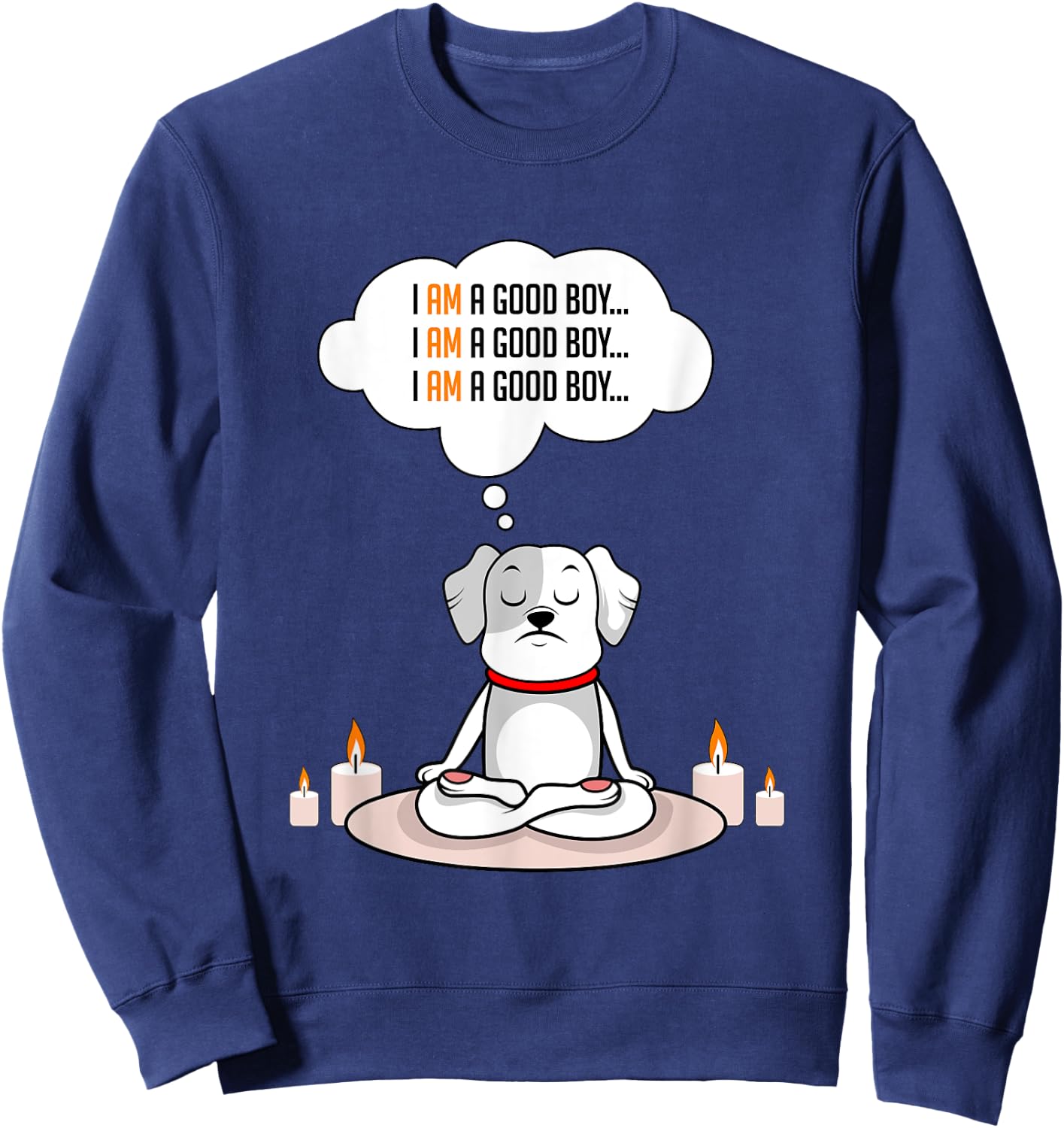 Dog Good Boy Dog Lover Sweatshirt - Sweatshirt | Navy