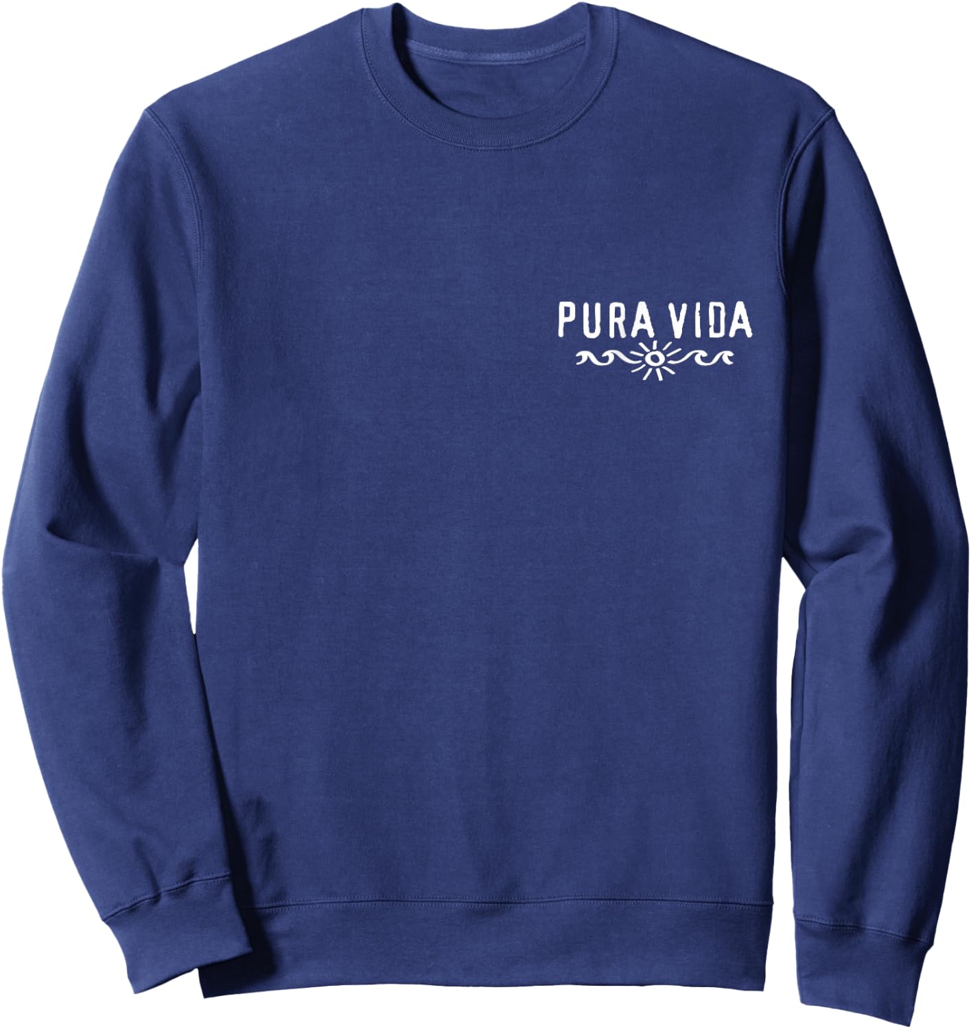 Pura Vida, Costa Rica, Wave, Sun, Happiness, Satisfaction Sweatshirt - Sweatshirt | Navy