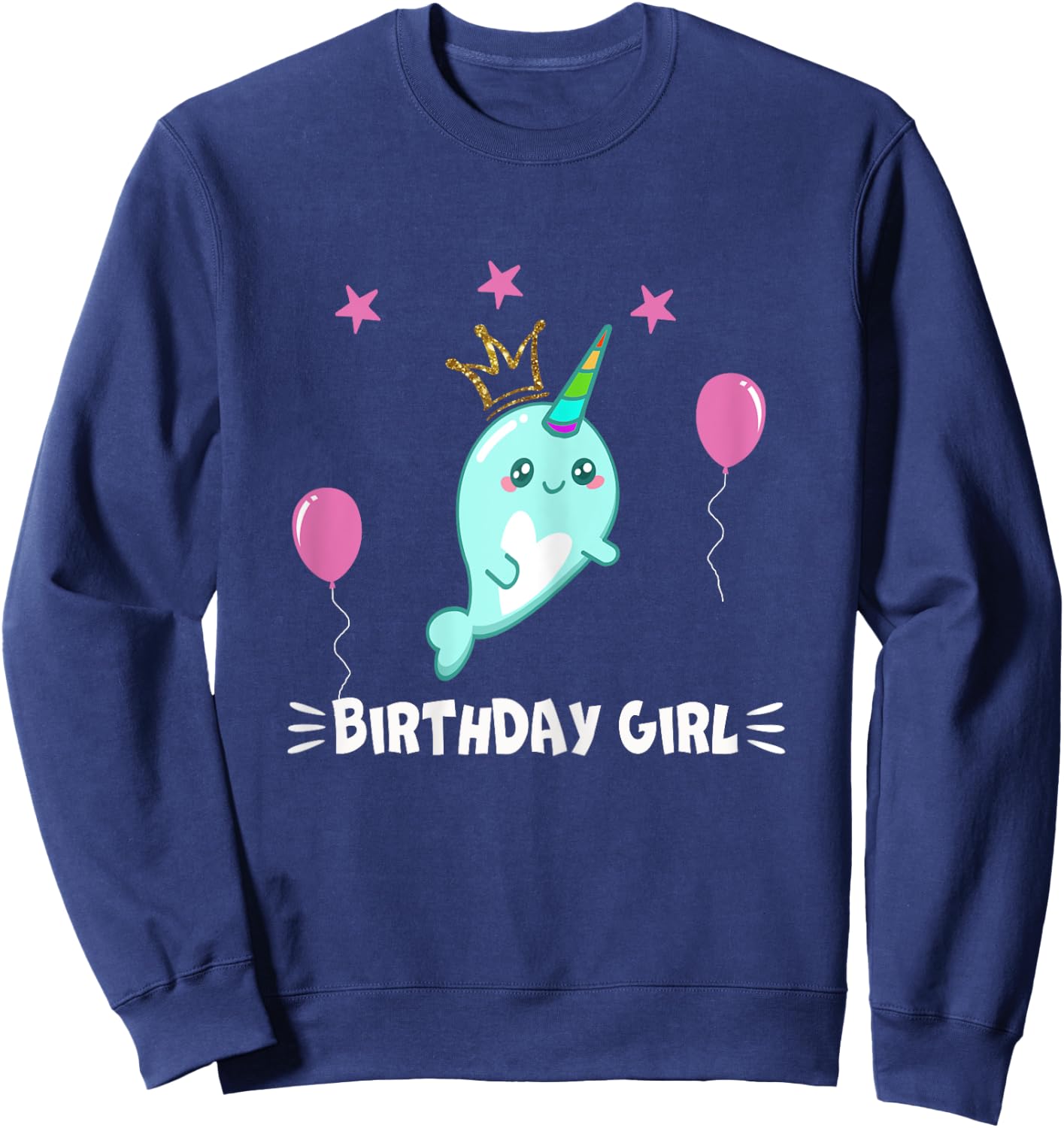 Cool Cute Narwhal balloons Girls Birthday Party Animal Sweatshirt - Sweatshirt | Navy