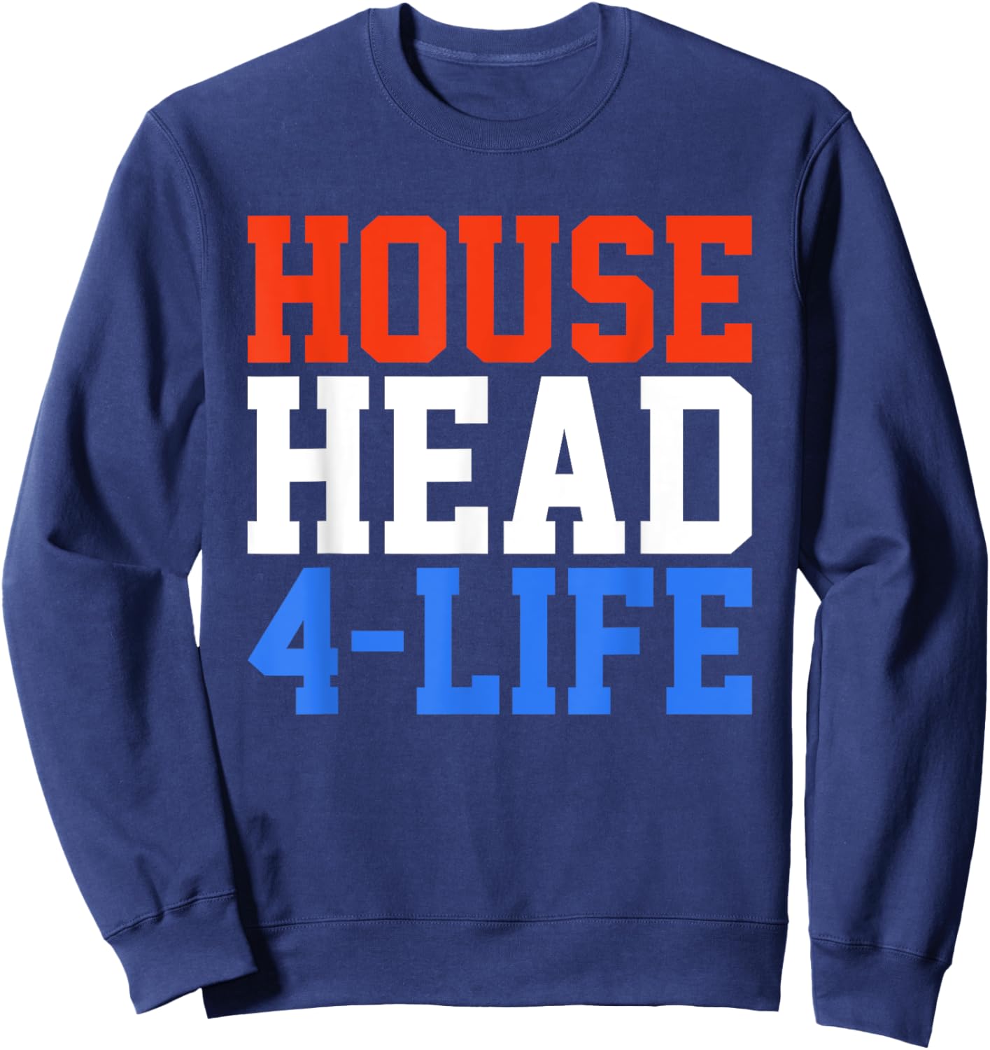 Househead 4 Life - House Music EDM DJ Sweatshirt - Sweatshirt | Navy