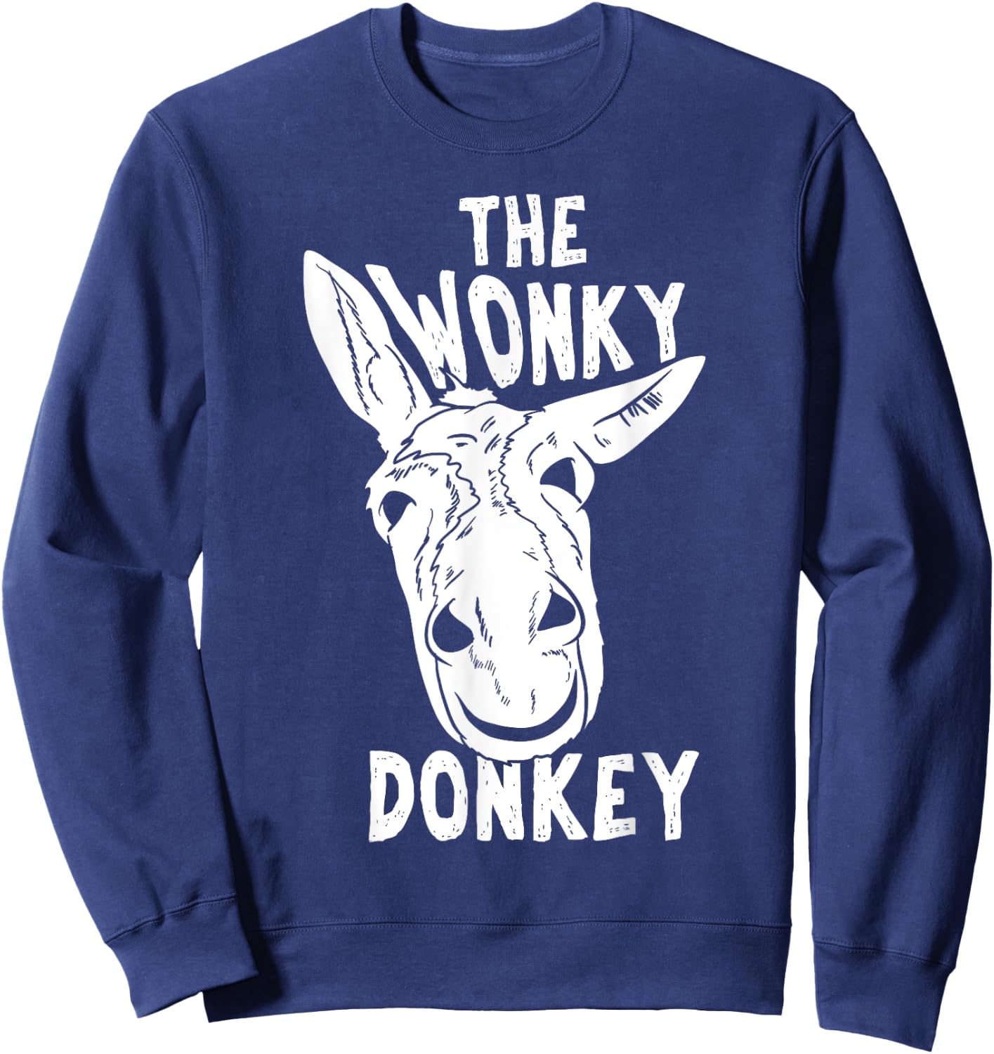 The Wonky Donkey Funny Donkey Lover Farm Animal Sweatshirt - Sweatshirt | Navy