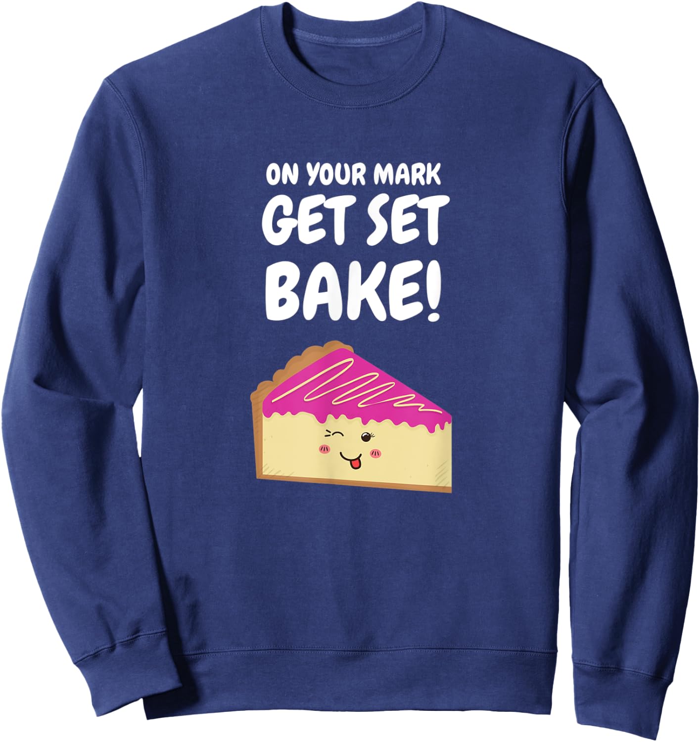 British Baking Show Gifts Baking Funny Get Set Bake Off Sweatshirt - Sweatshirt | Navy
