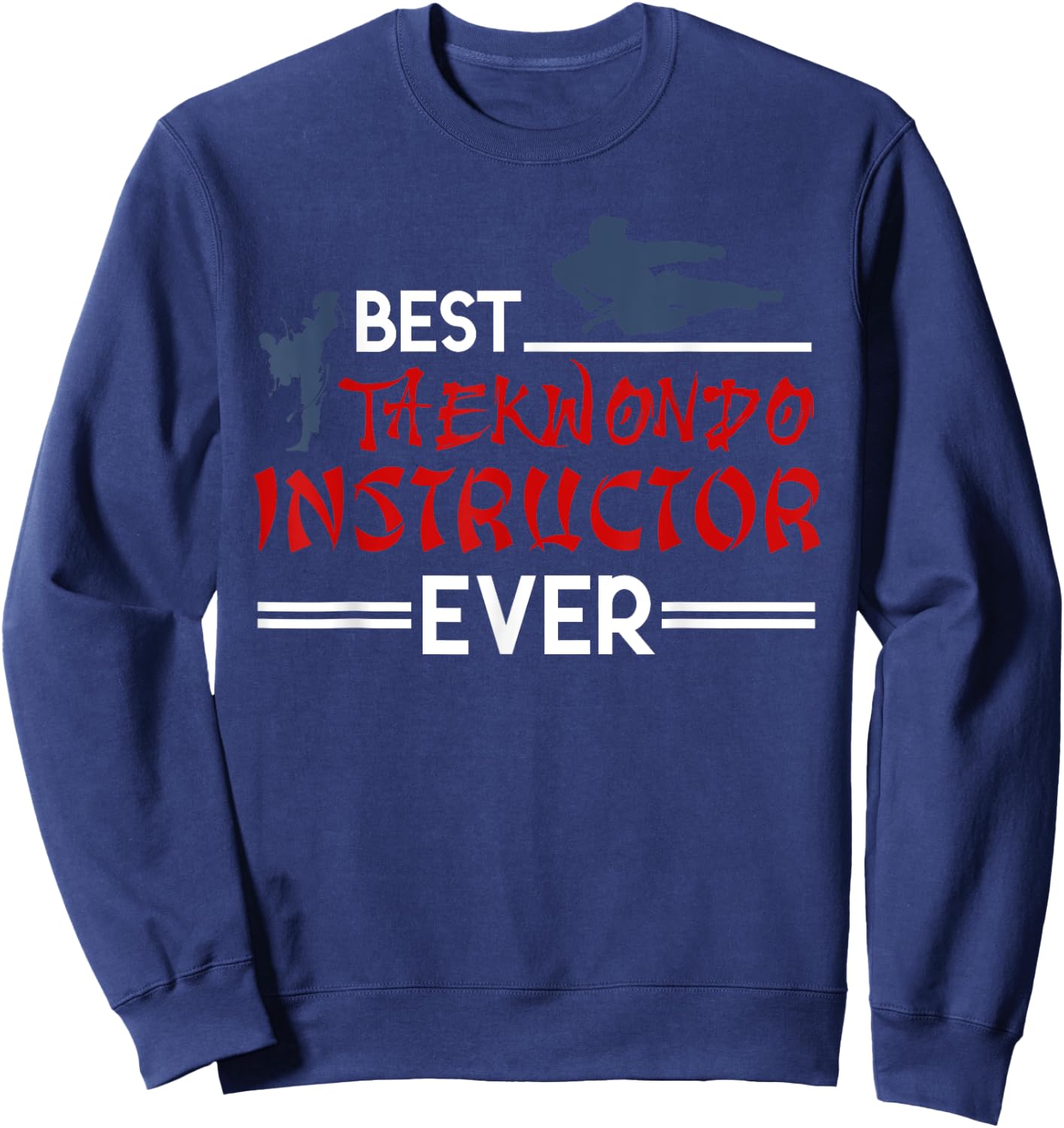 Tae Kwon Do Instructor Gift Korean Taekwondo Sweatshirt - Sweatshirt | Navy