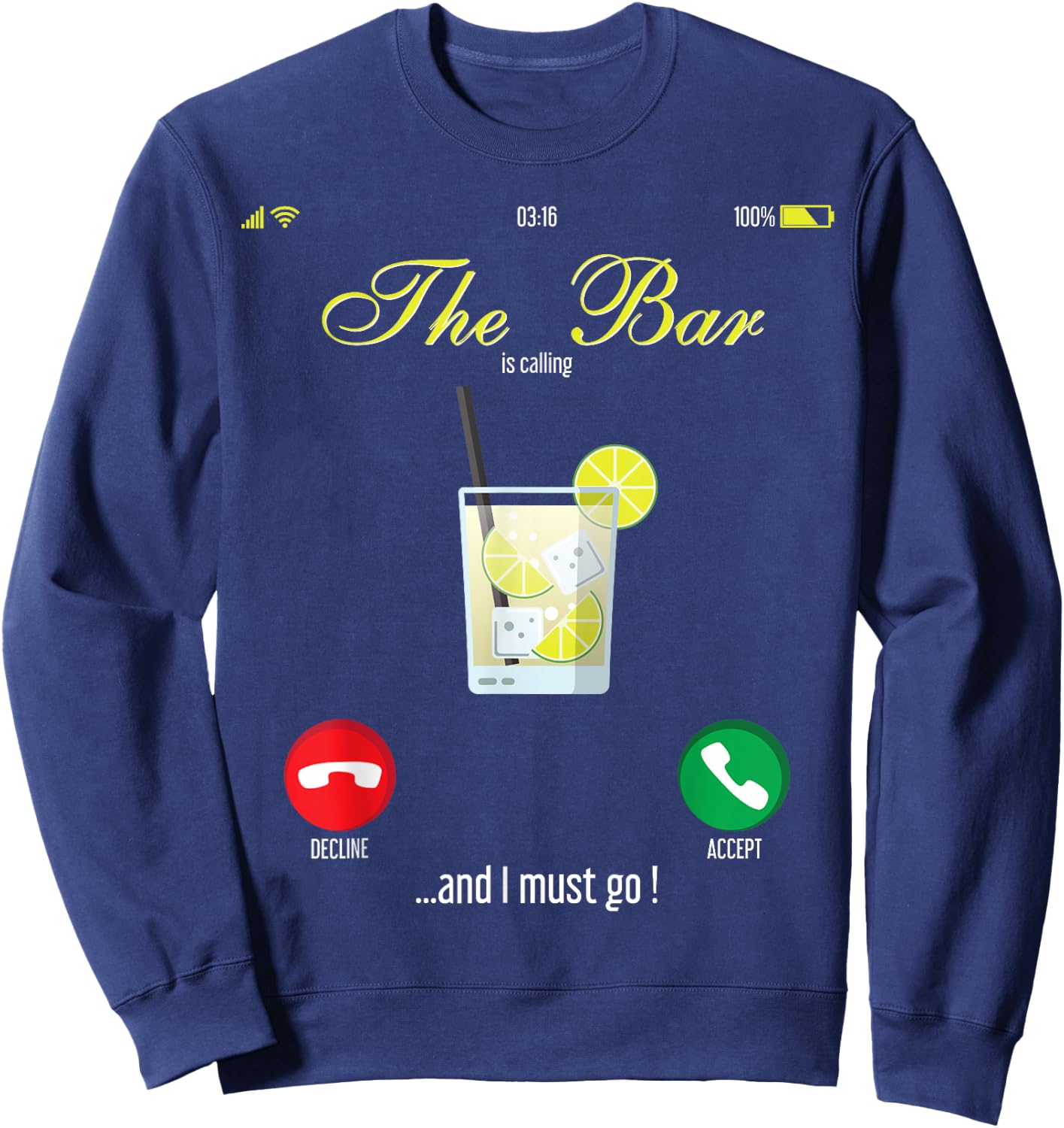 Bar Calls Mobile Call Design Wine Day Drink Sweatshirt - Sweatshirt | Navy