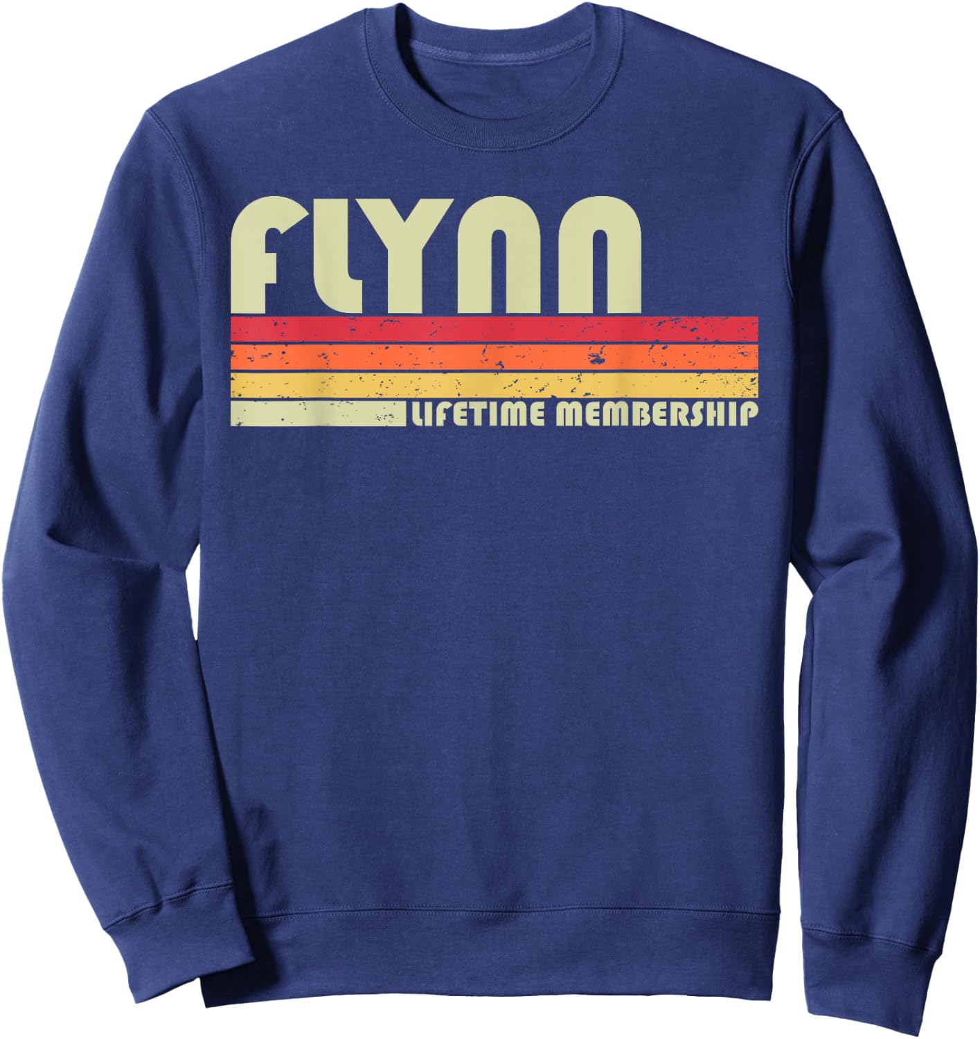FLYNN Surname Funny Retro Vintage 80s 90s Birthday Reunion Sweatshirt - Sweatshirt | Navy
