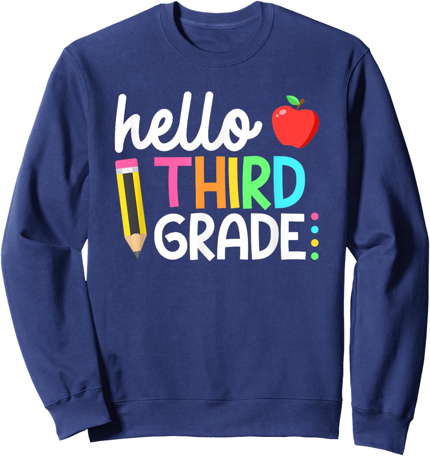 Hello Third Grade Team 3rd Grade Back to School Teacher Kids Sweatshirt - Sweatshirt | Navy