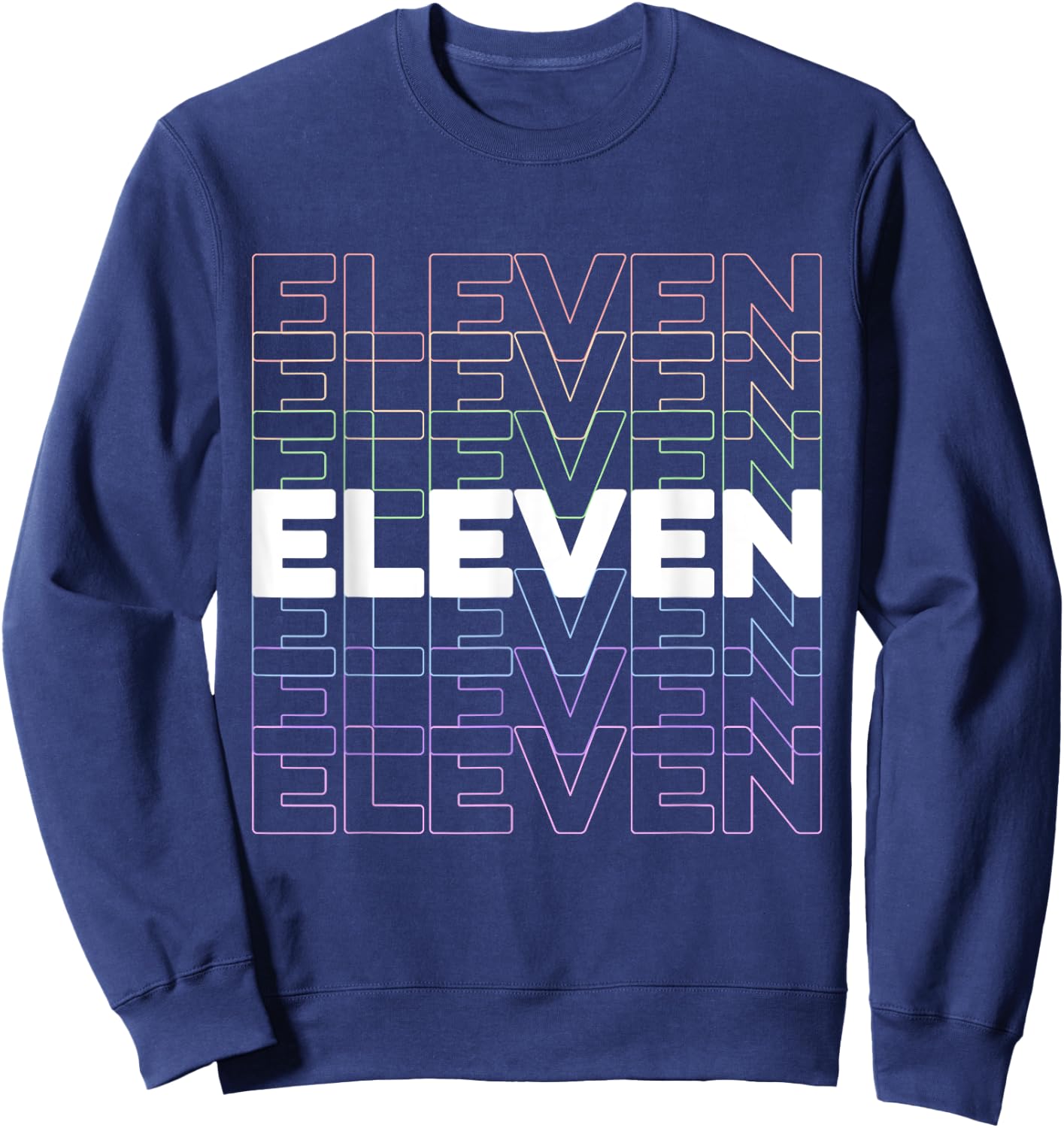11th Kids Birthday, Adults Favorite # Eleven, Rainbow Color Sweatshirt - Sweatshirt | Navy