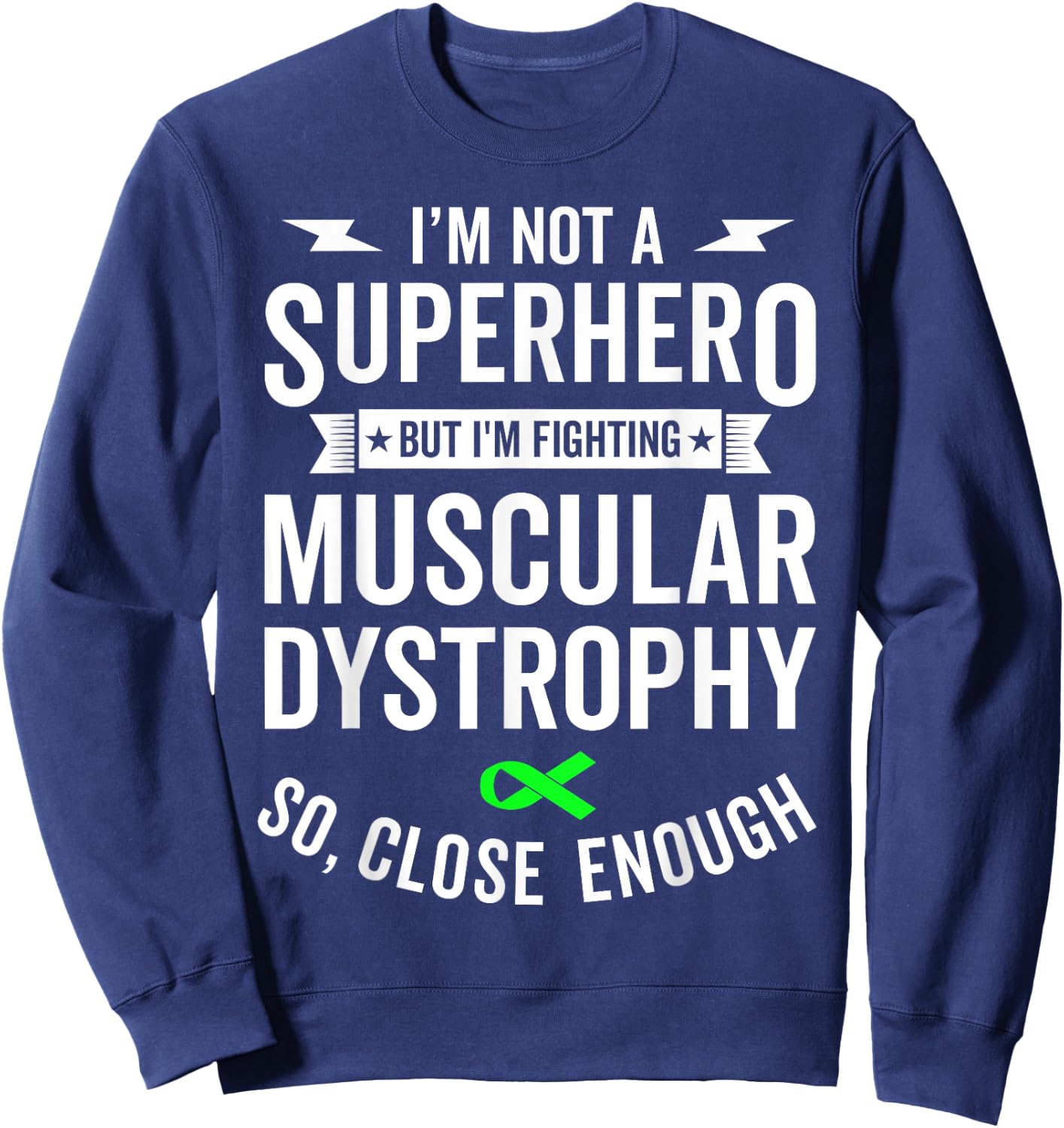 Muscular Dystrophy Warrior Survivor Awareness Support Gift Sweatshirt - Sweatshirt | Navy