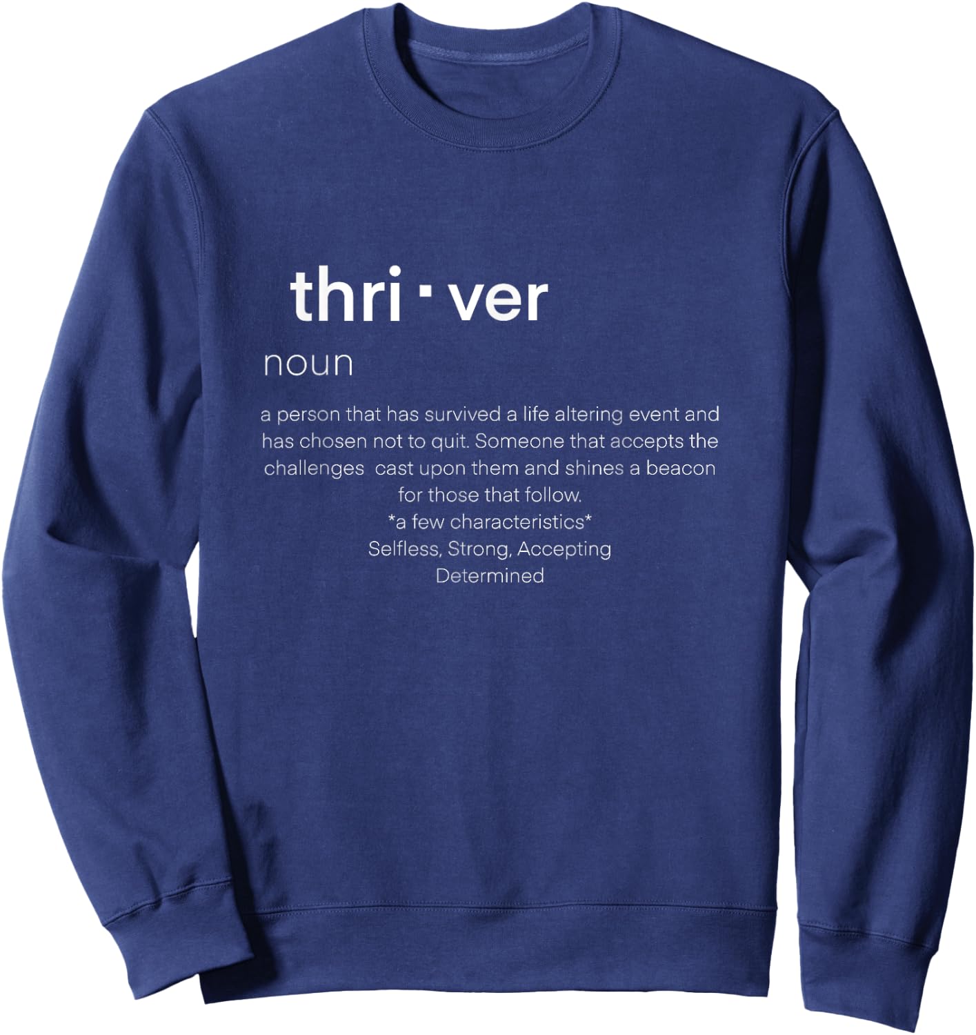 Thriver Definition Advocacy Sweatshirt - Sweatshirt | Navy