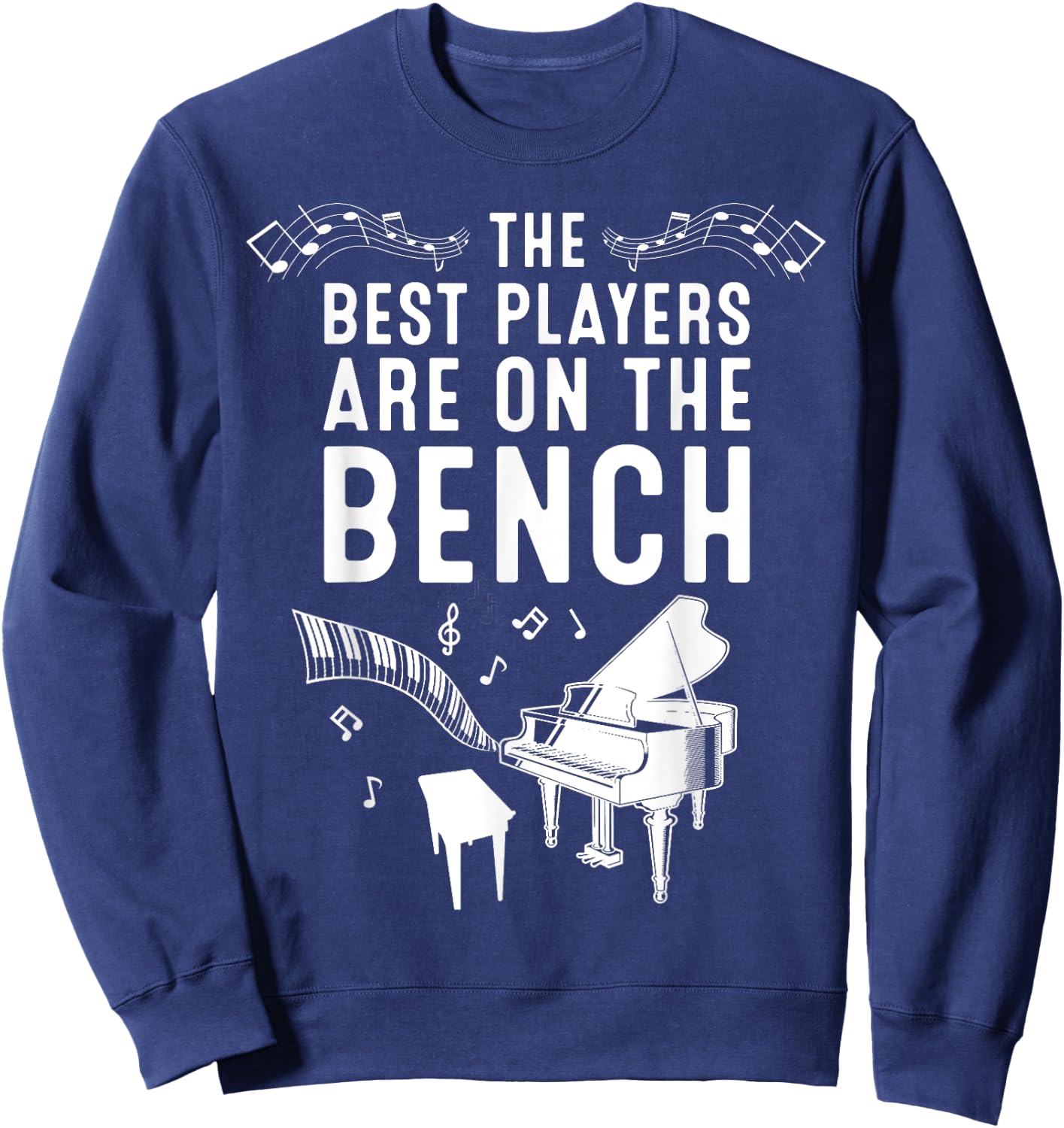 Funny Piano Player Gift Cute Bench Pianist Sweatshirt - Sweatshirt | Navy