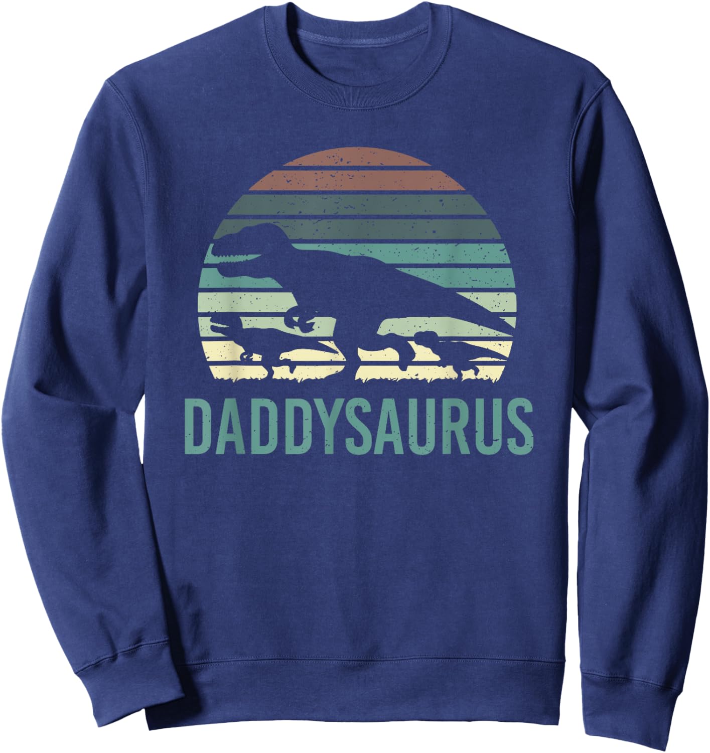 Daddysaurus Fathersday Dad Papa Family Dinosaurs Vintage Sweatshirt - Sweatshirt | Navy