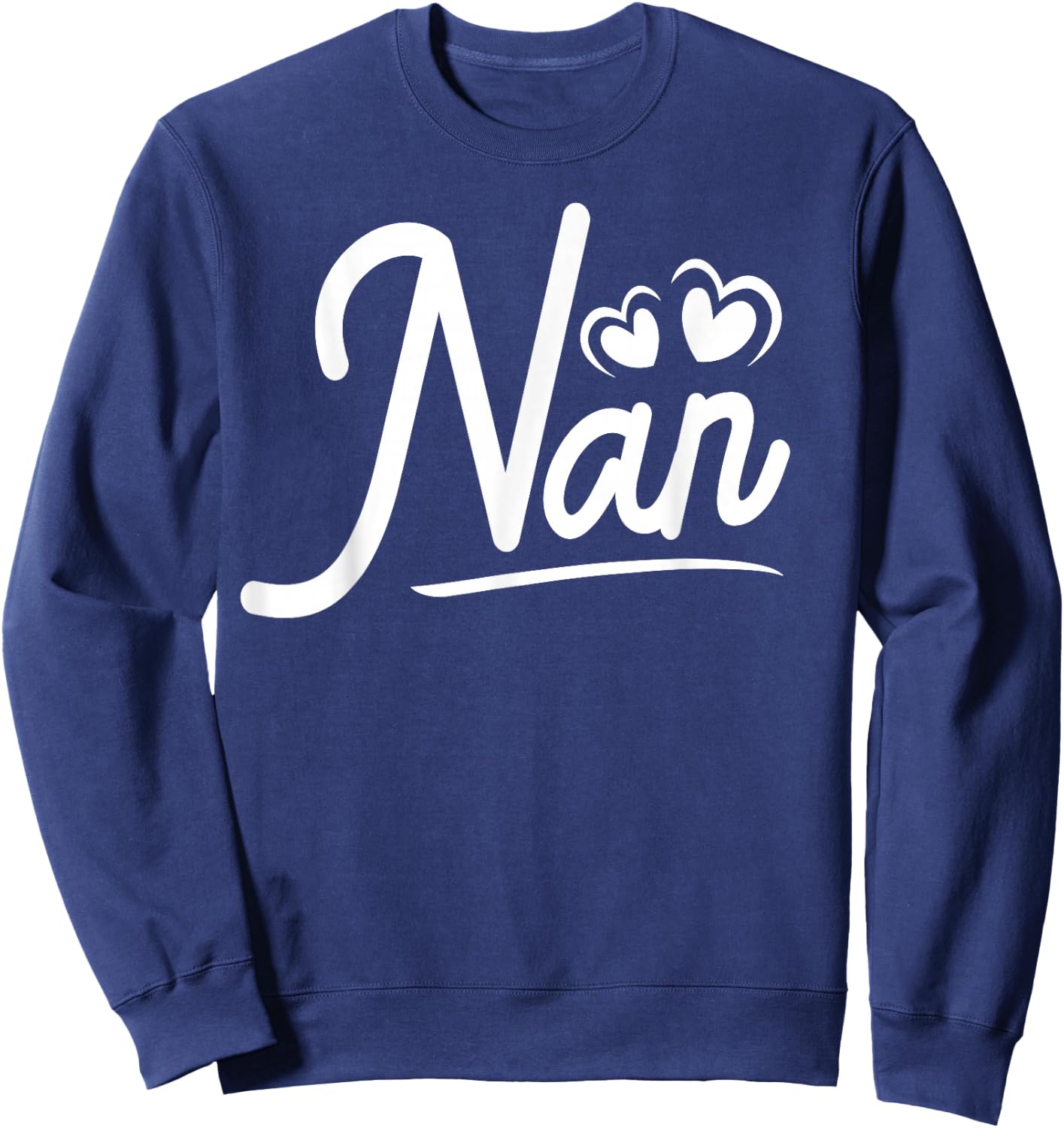 Nan Gifts from Grandchildren Nan Shirts Nan Sweatshirt - Sweatshirt | Navy