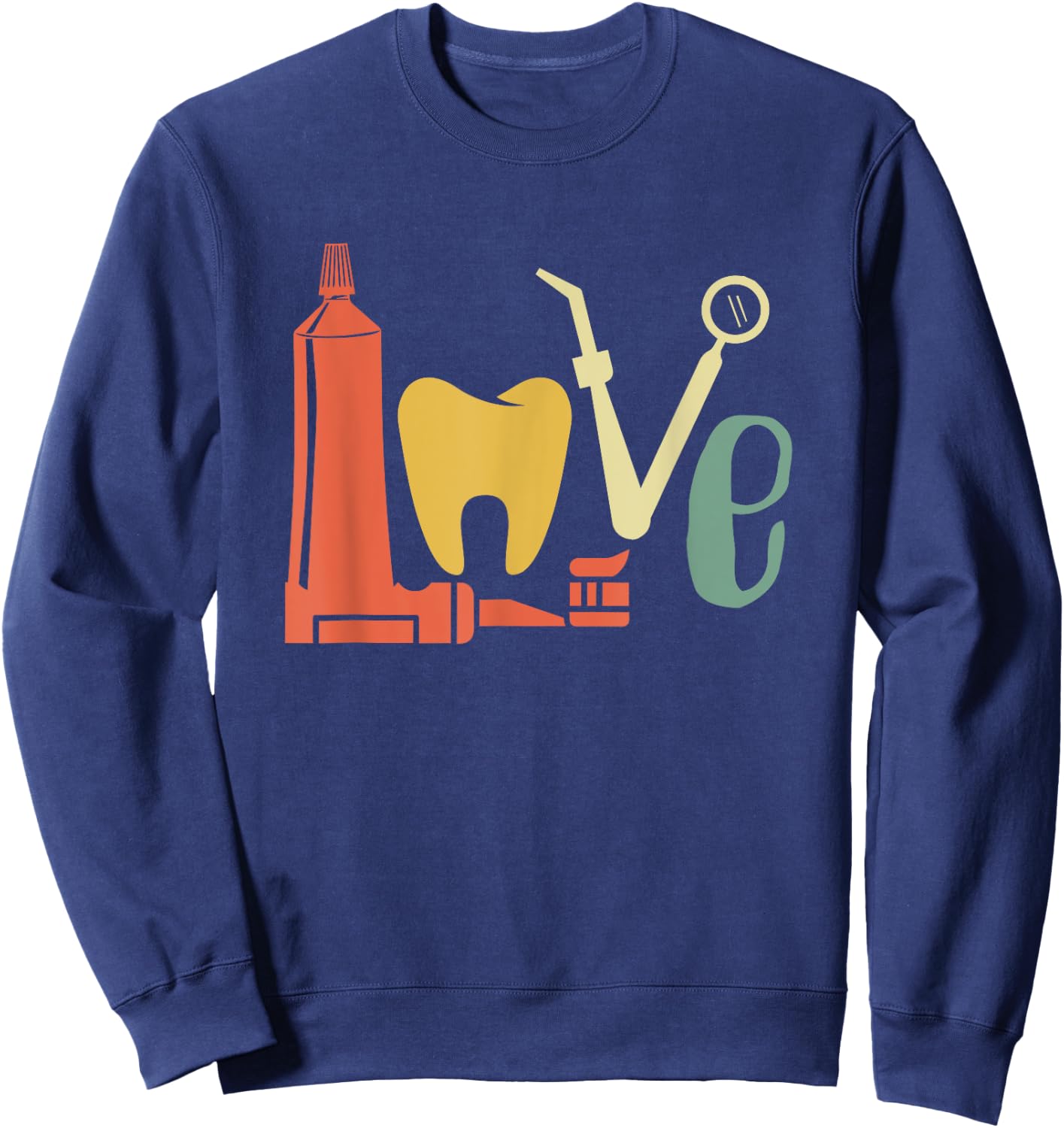Love Dentist Dental Doctor Dentist Aid Tooth Sweatshirt - Sweatshirt | Navy