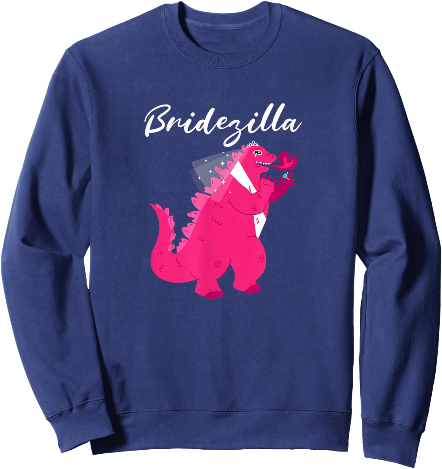 Bridezilla Bachelorette Party Wedding Honymoon Bride Gift Sweatshirt - Sweatshirt | Navy