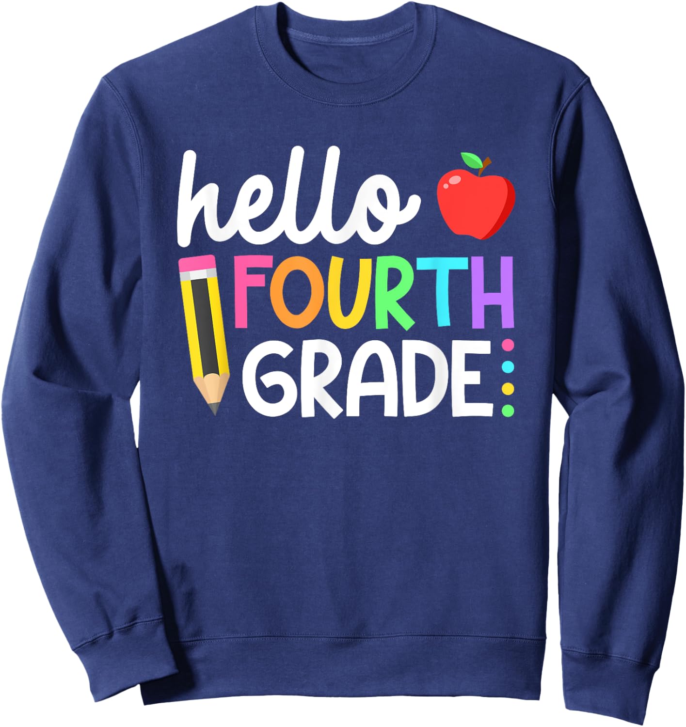 Hello Fourth Grade Team 4th Grade Back to School Teacher Kid Sweatshirt - Sweatshirt | Navy