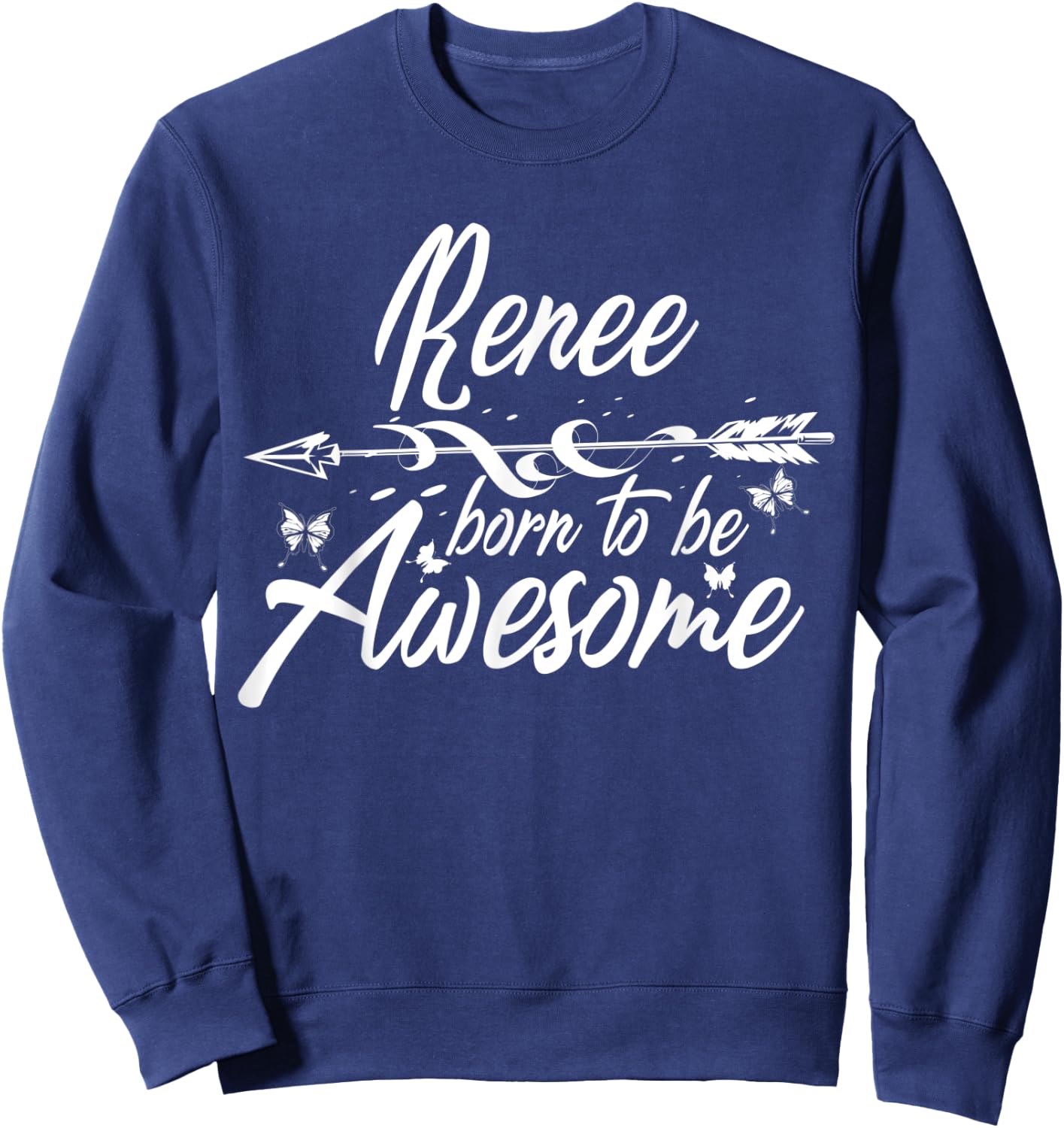 RENEE Gift Name Funny Personalized Women Birthday Joke Idea Sweatshirt - Sweatshirt | Navy