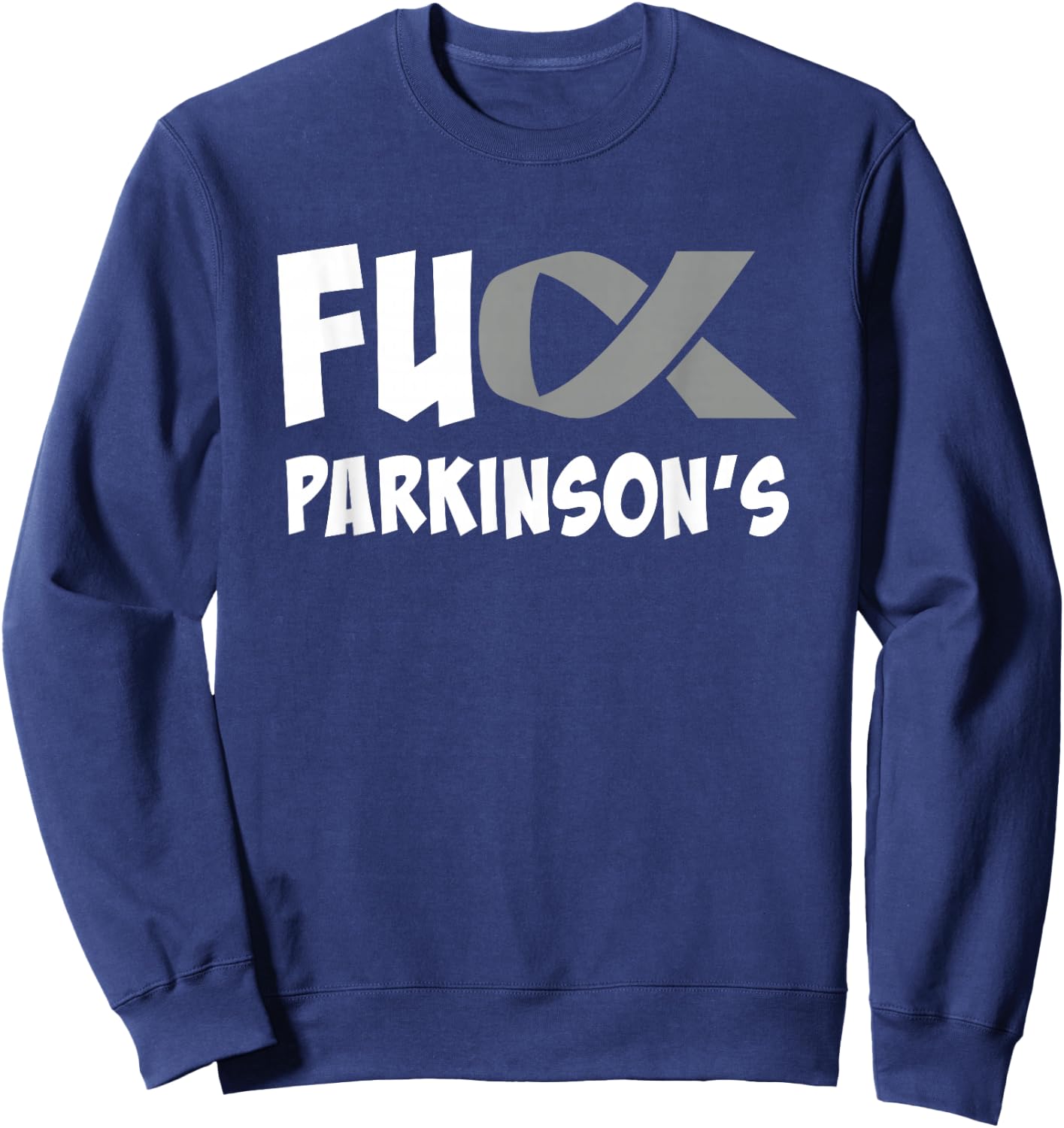 Parkinson's Disease Awareness Month Fuck Parkinson's Sweatshirt - Sweatshirt | Navy