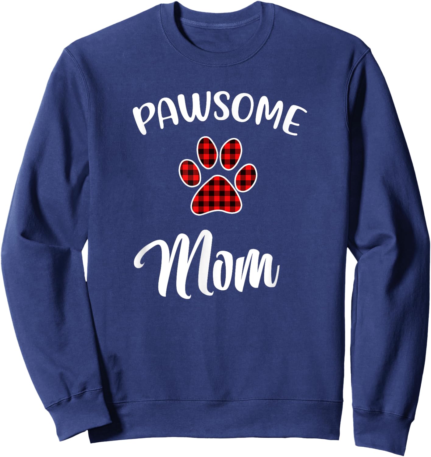 Dog Mom Paw Print Red Buffalo Plaid Matching Pajama Men Women Sweatshirt - Sweatshirt | Navy