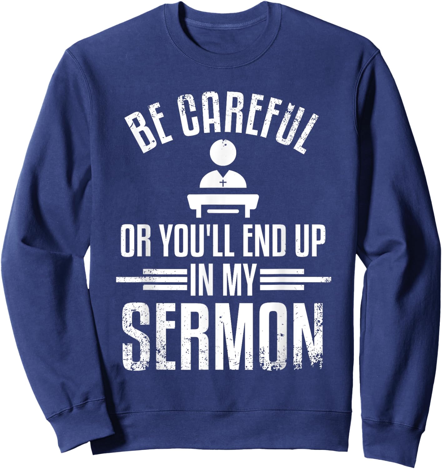 Funny Pastor Appreciation Gift Cool Christian Church Men Sweatshirt - Sweatshirt | Navy