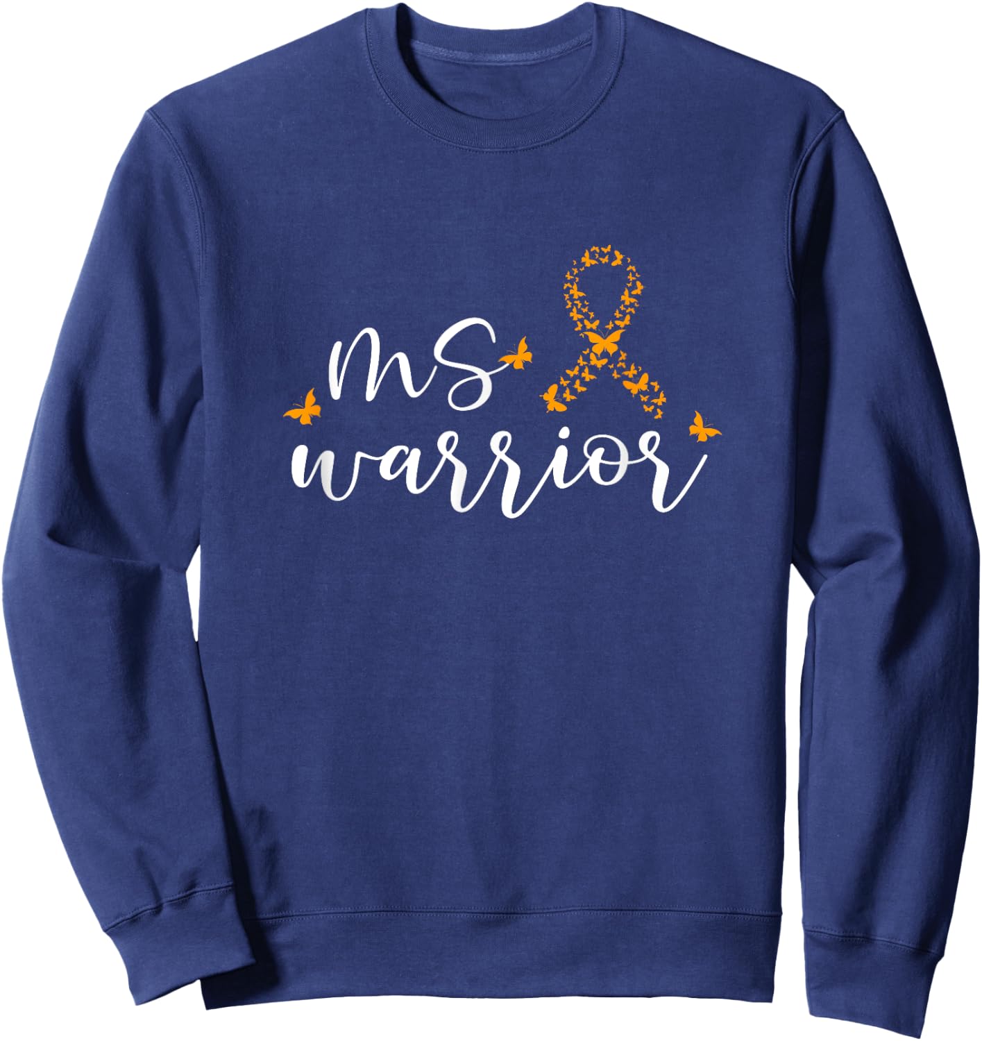 MS Awareness Month Multiple Sclerosis MS Warrior Butterfly Sweatshirt - Sweatshirt | Navy
