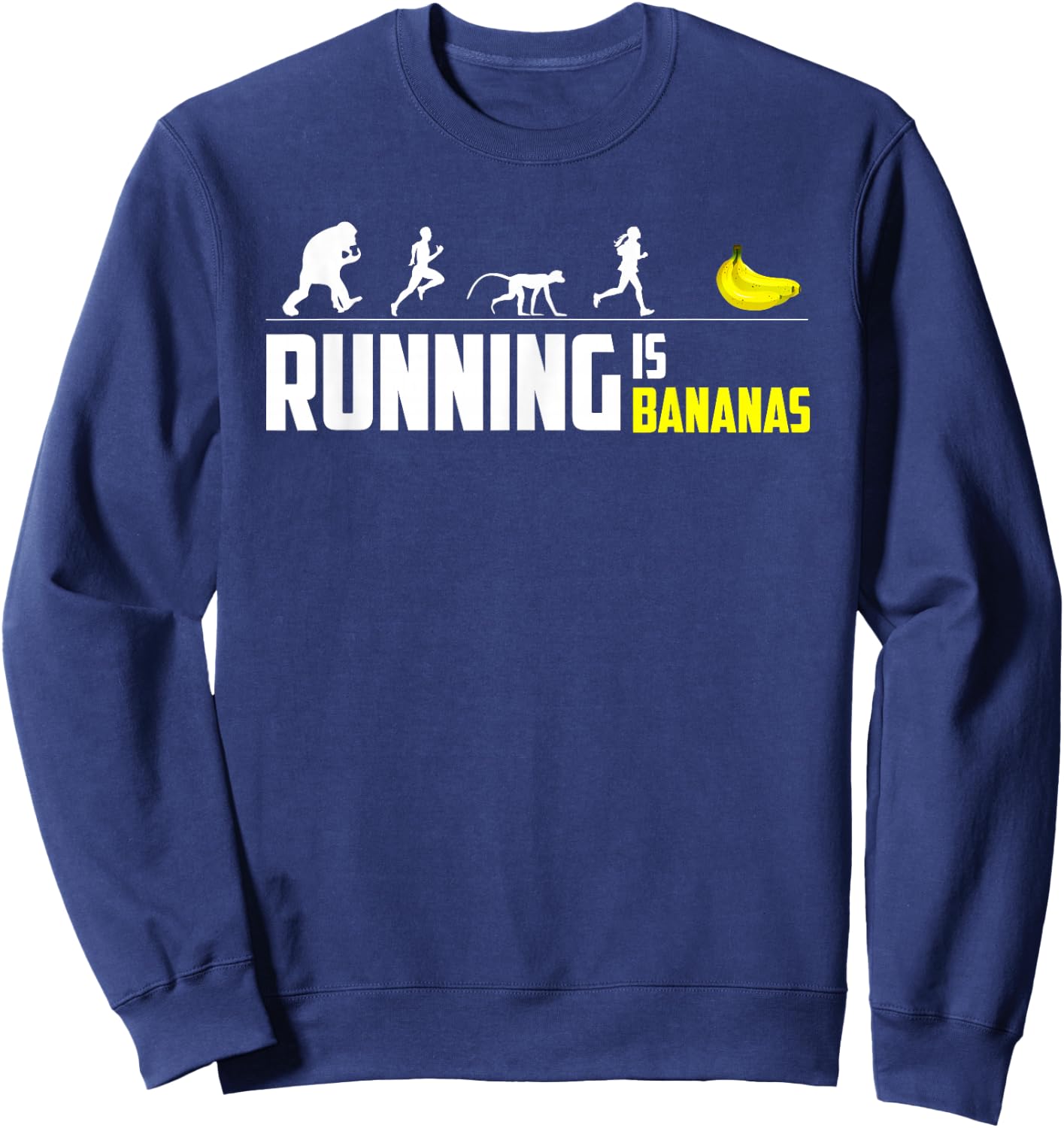 Marathon Runner Finisher Running is Bananas Funny Graphic Sweatshirt - Sweatshirt | Navy