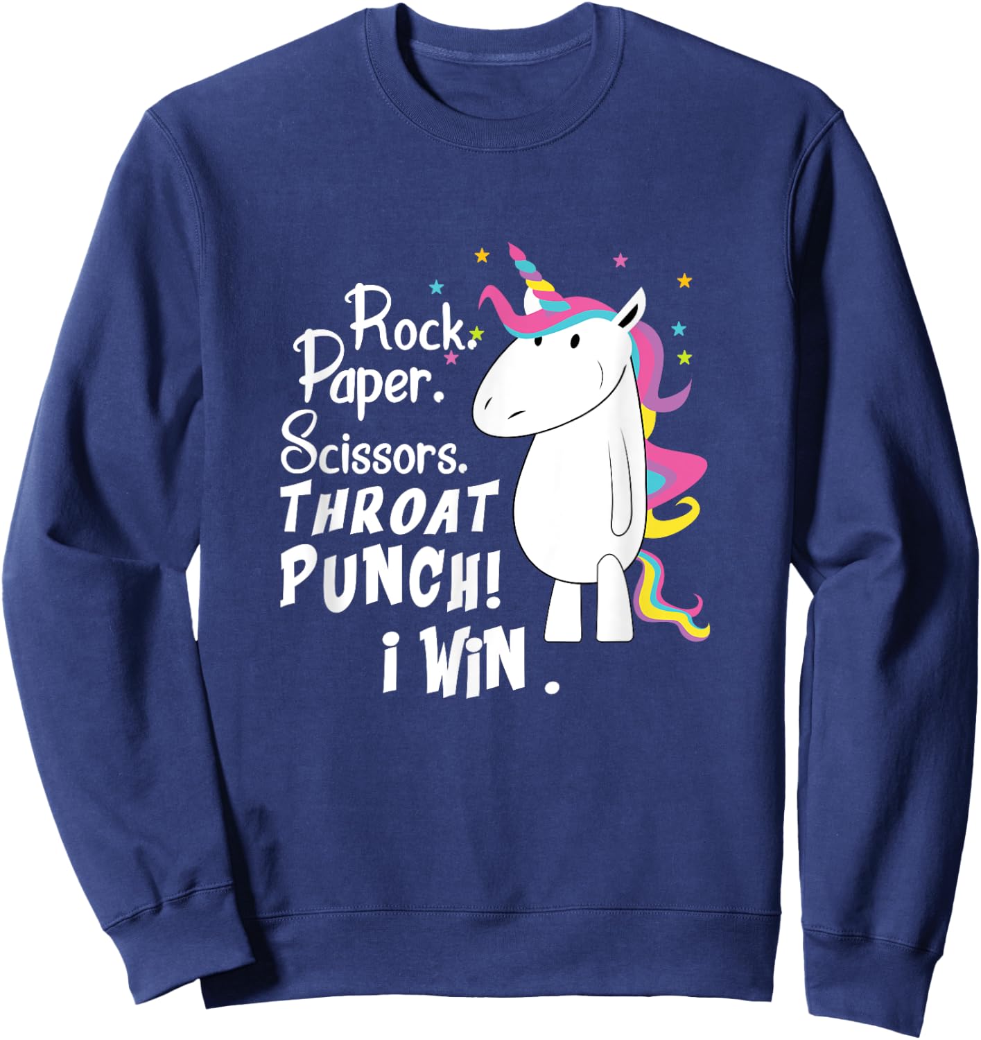 Rock Paper Scissors Throat Punch I Win Unicorn Outfit Sweatshirt - Sweatshirt | Navy