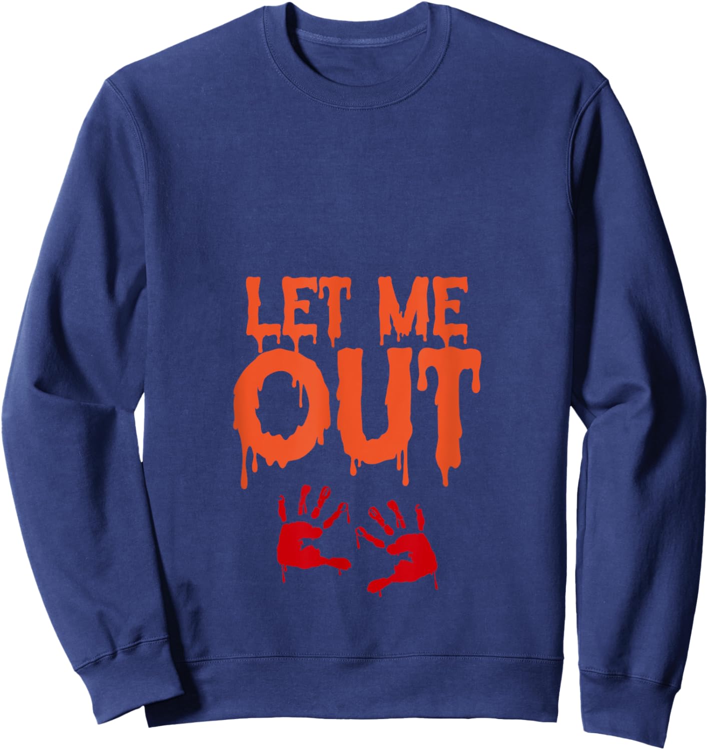 Let Me Out Funny Pregnant Halloween Costume Baby Zombie Mom Sweatshirt - Sweatshirt | Navy