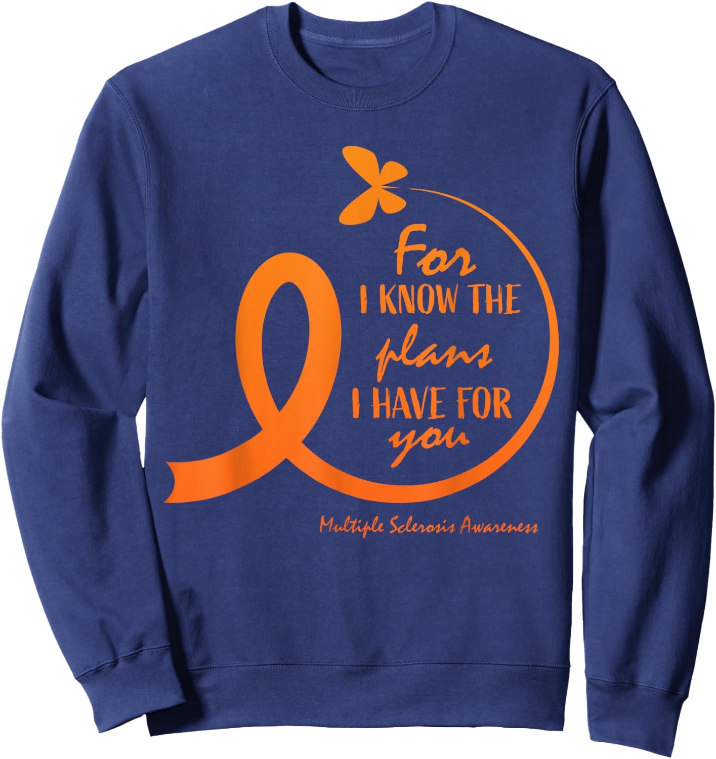 Cute Multiple Sclerosis Awareness Gift Christian Bible Verse Sweatshirt - Sweatshirt | Navy