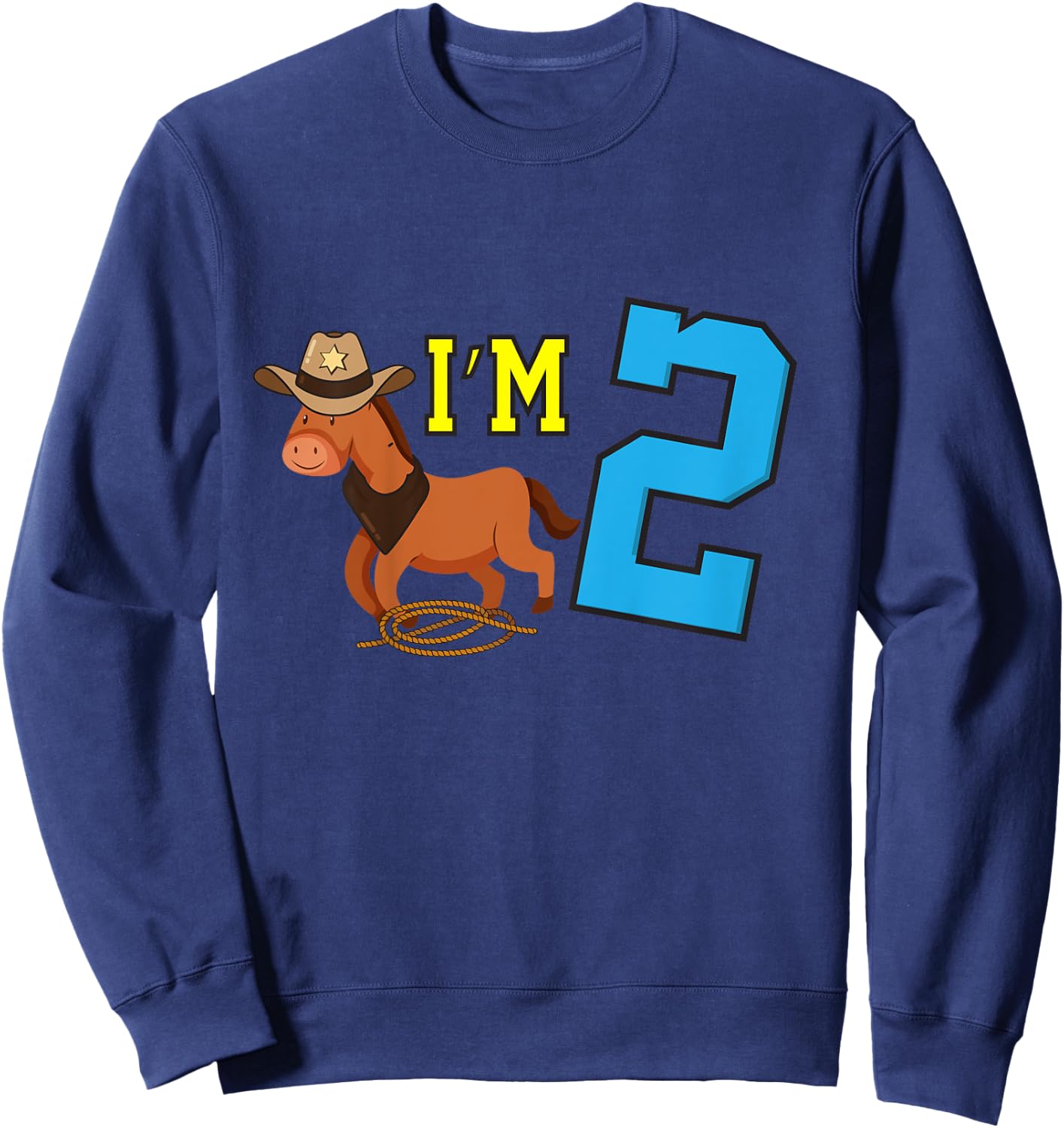 Kids I'm 2 Horse Funny Two Year Old Birthday Cowboy Horseback Sweatshirt - Sweatshirt | Navy