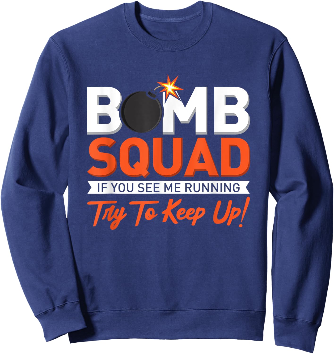 Bomb Disposal Bomb Squad Sweatshirt - Sweatshirt | Navy