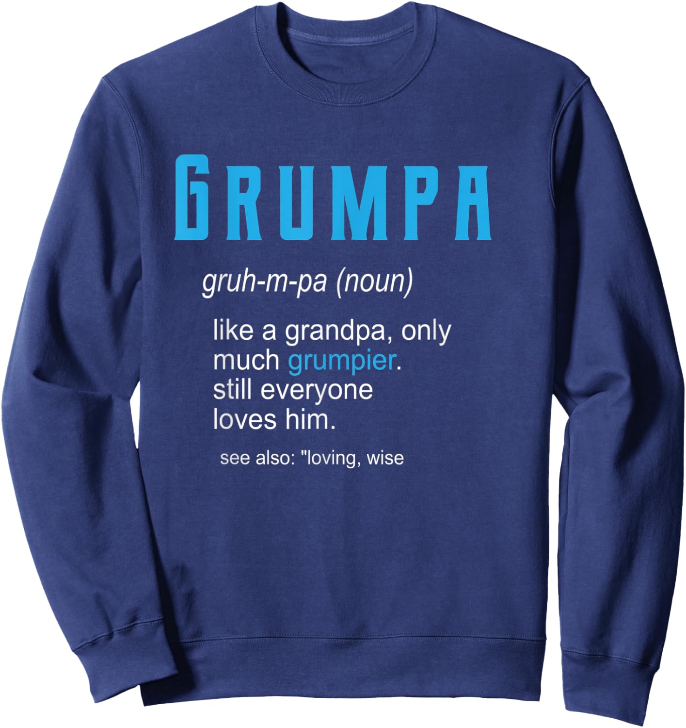 Pops Christmas Shirt for Grandpa, Funny Grumpa Definition Sweatshirt - Sweatshirt | Navy